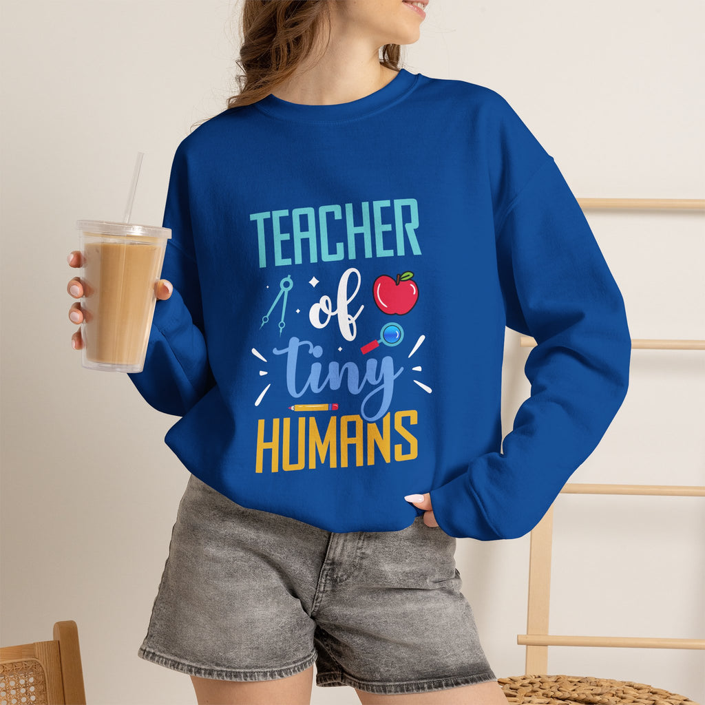 Teacher of Tiny Humans Sweatshirt — Funny Teacher Gift Appreciation Crewneck