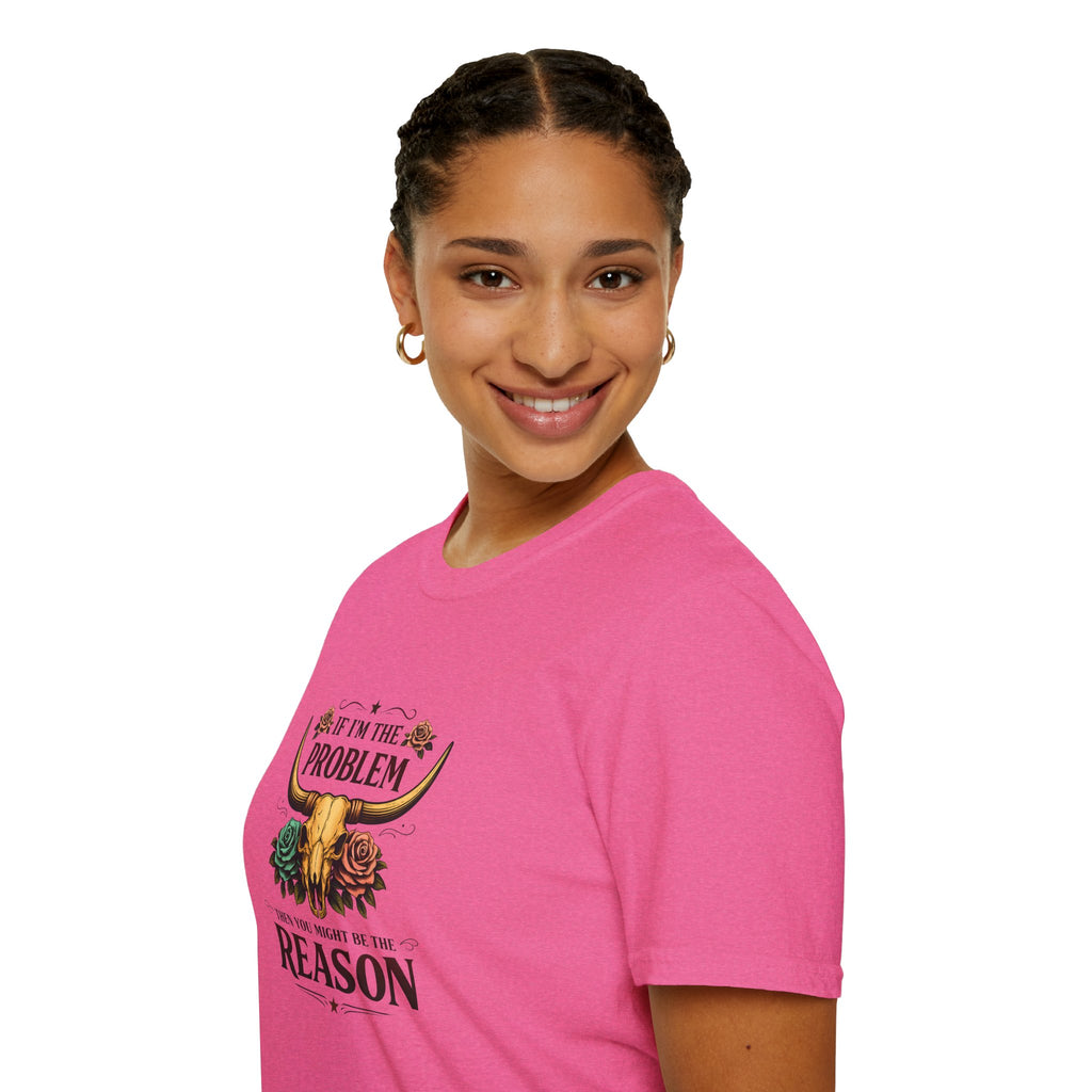 If I'm the Problem Bull Skull T-Shirt — Funny Sarcastic Western Gift for Women