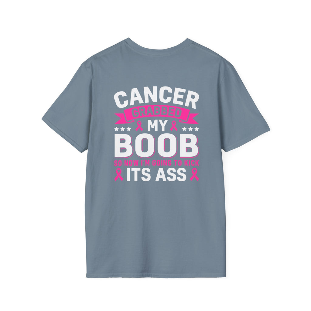 Cancer Grabbed My Boob Now I'm Going to Kick Its Ass T-Shirt — Funny Breast Cancer Awareness Gift