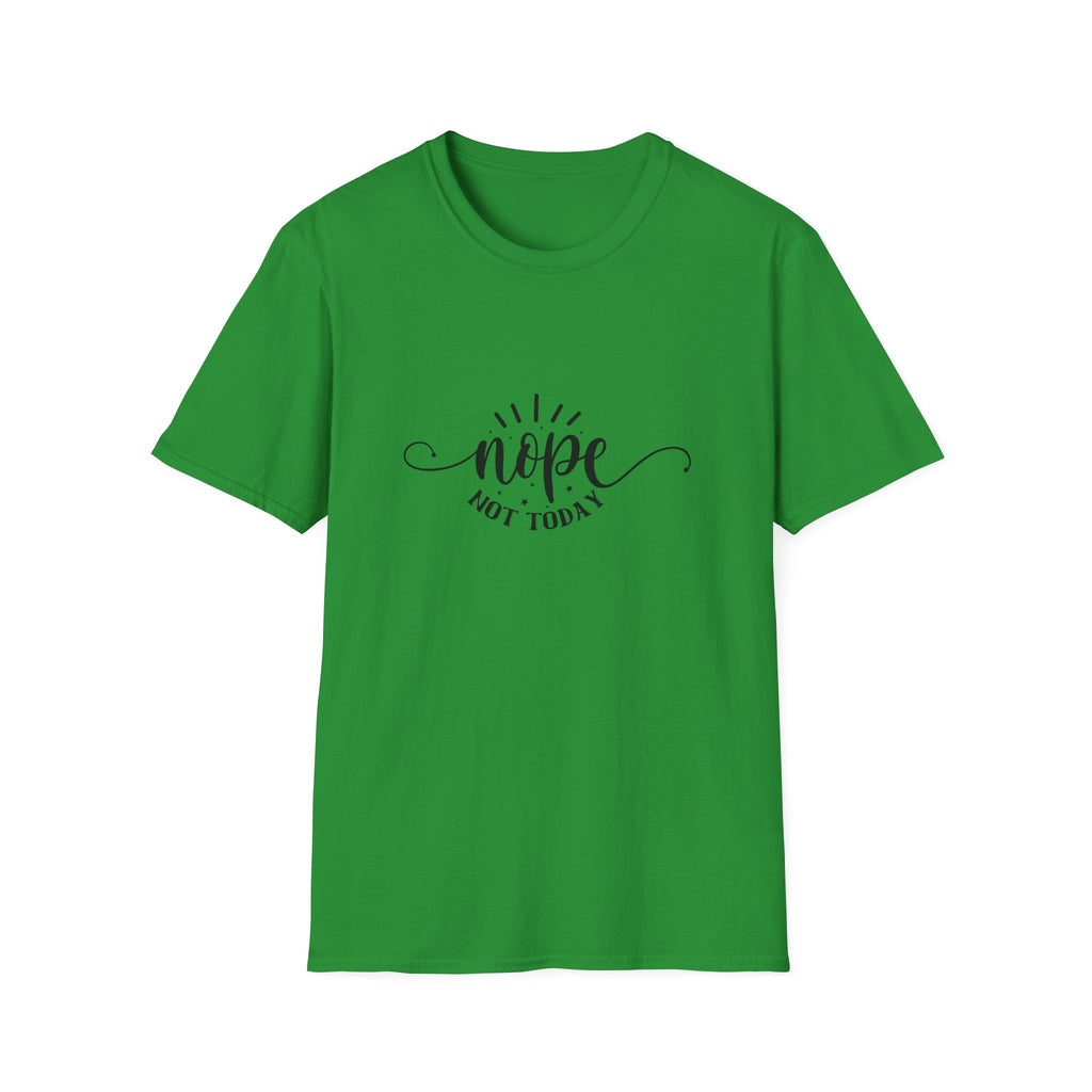 Nope Not Today T-Shirt — Funny Sarcastic Anti-Monday Gift for Her Women's Graphic Tee
