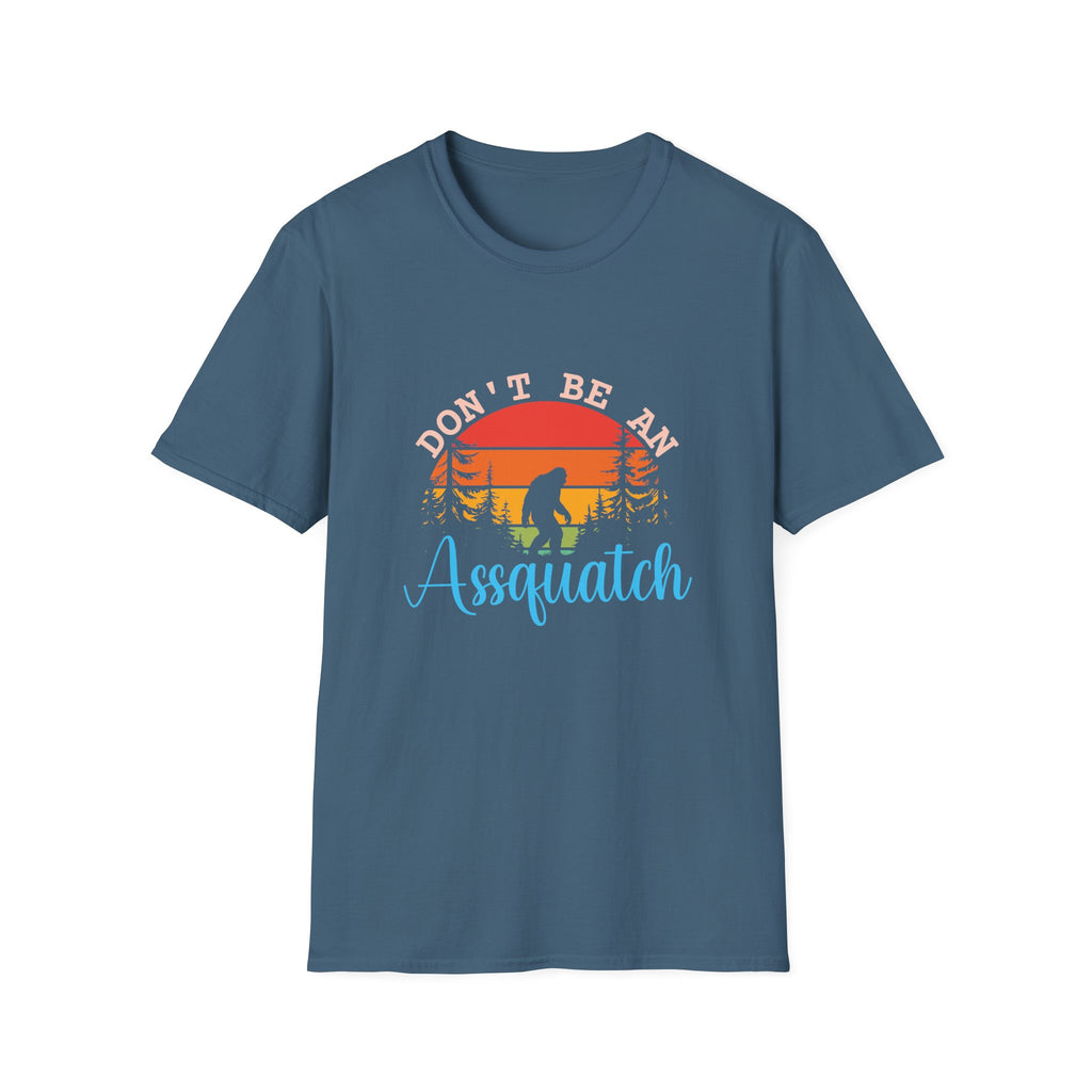 Don't Be An Assquatch T-Shirt — Funny Bigfoot Gift Sasquatch Sunset Graphic Tee