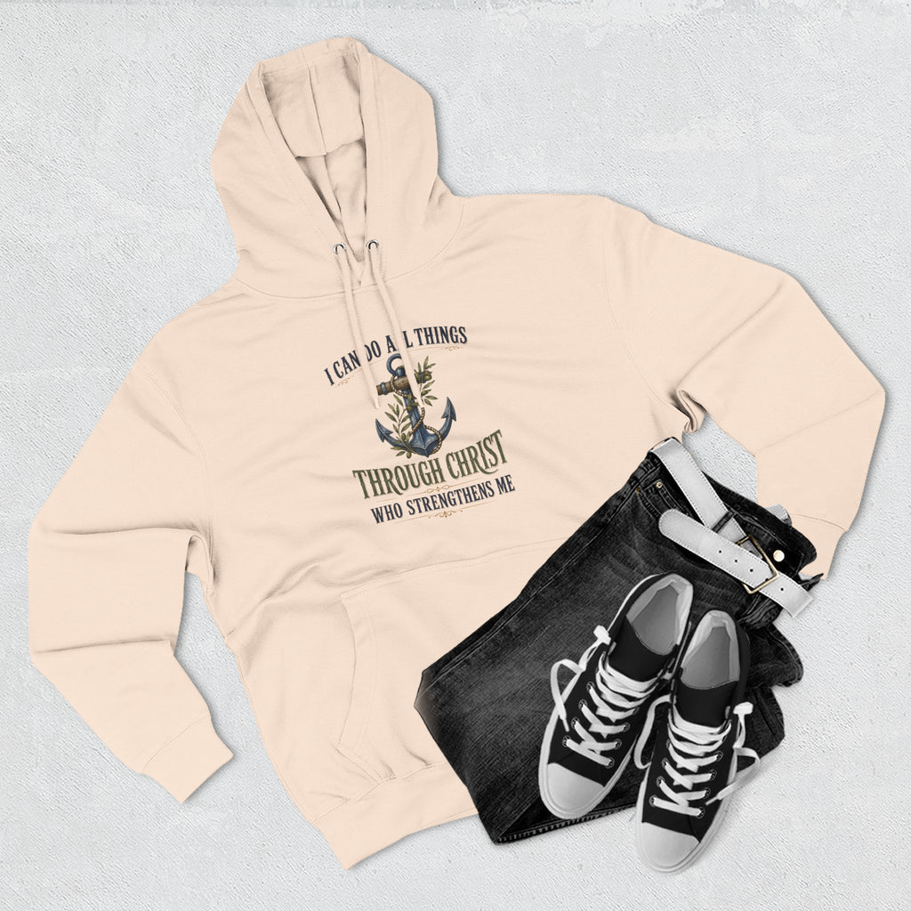 Christian Anchor Hoodie — "I Can Do All Things Through Christ Who Strengthens Me" Inspirational Pullover