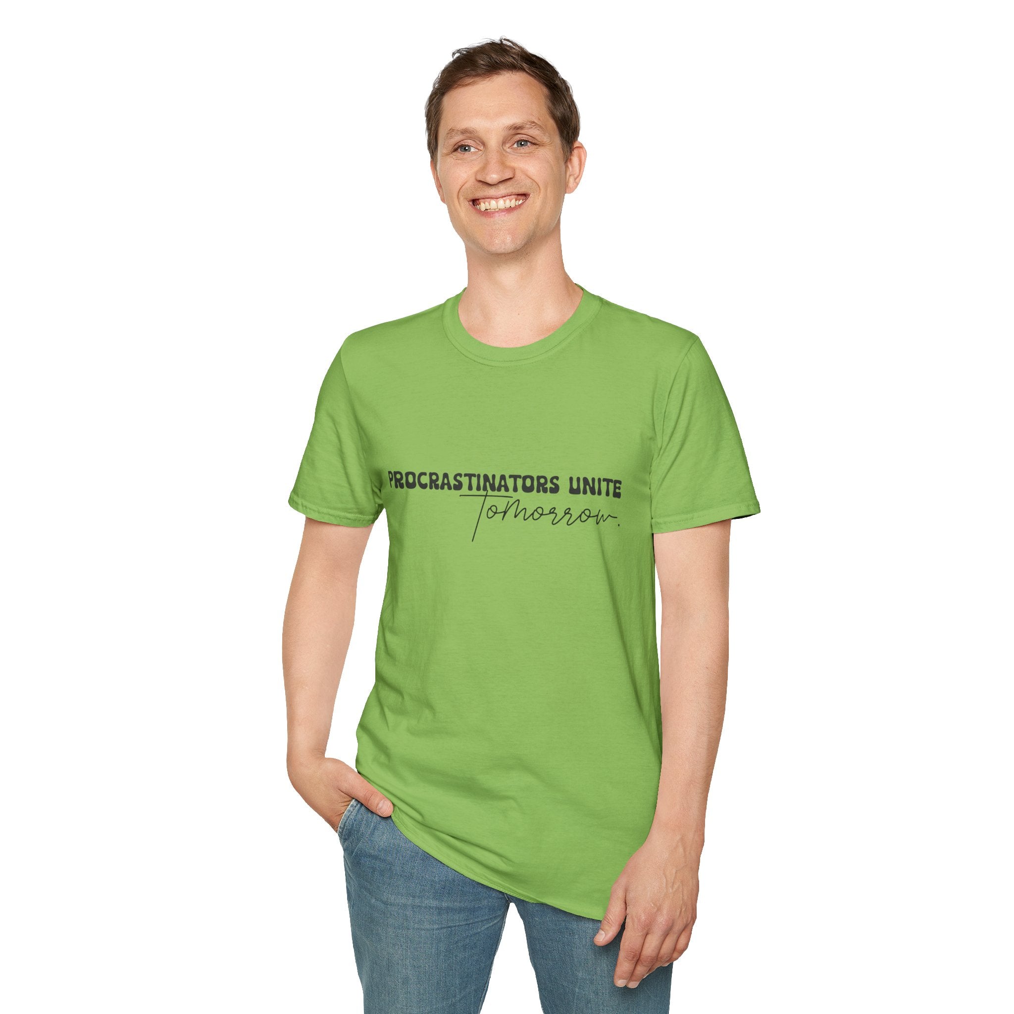 Procrastinators Unite Tomorrow T-Shirt — Funny Sarcastic Gift for Her Casual Tee