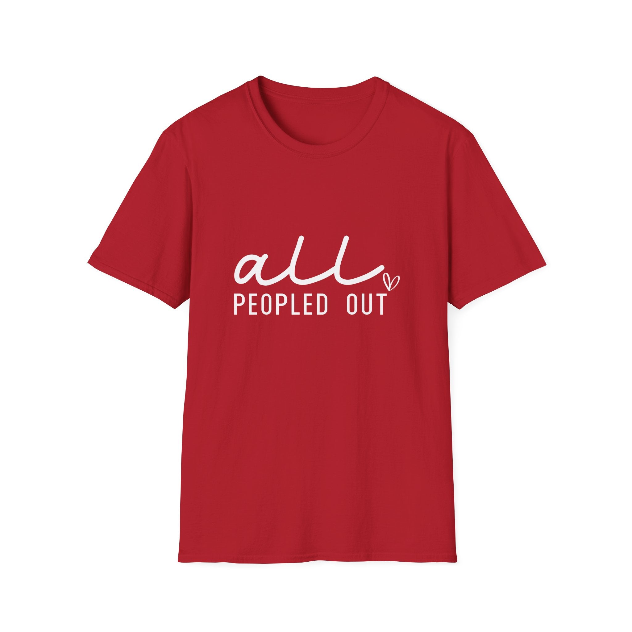 All Peopled Out T-Shirt — Funny Introvert Gift for Her Sarcastic Anti-Social Tee