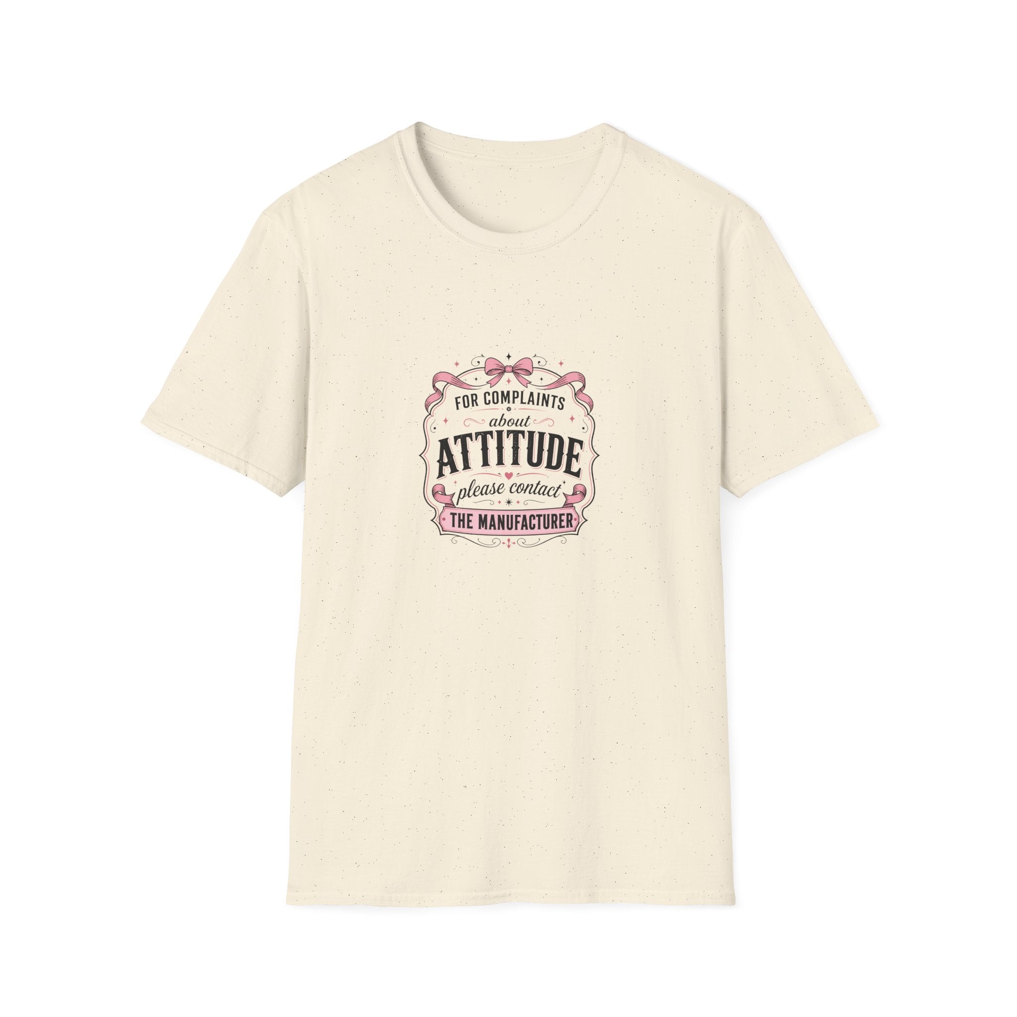 For Complaints About Attitude Contact The Manufacturer T-Shirt — Funny Gift for Her