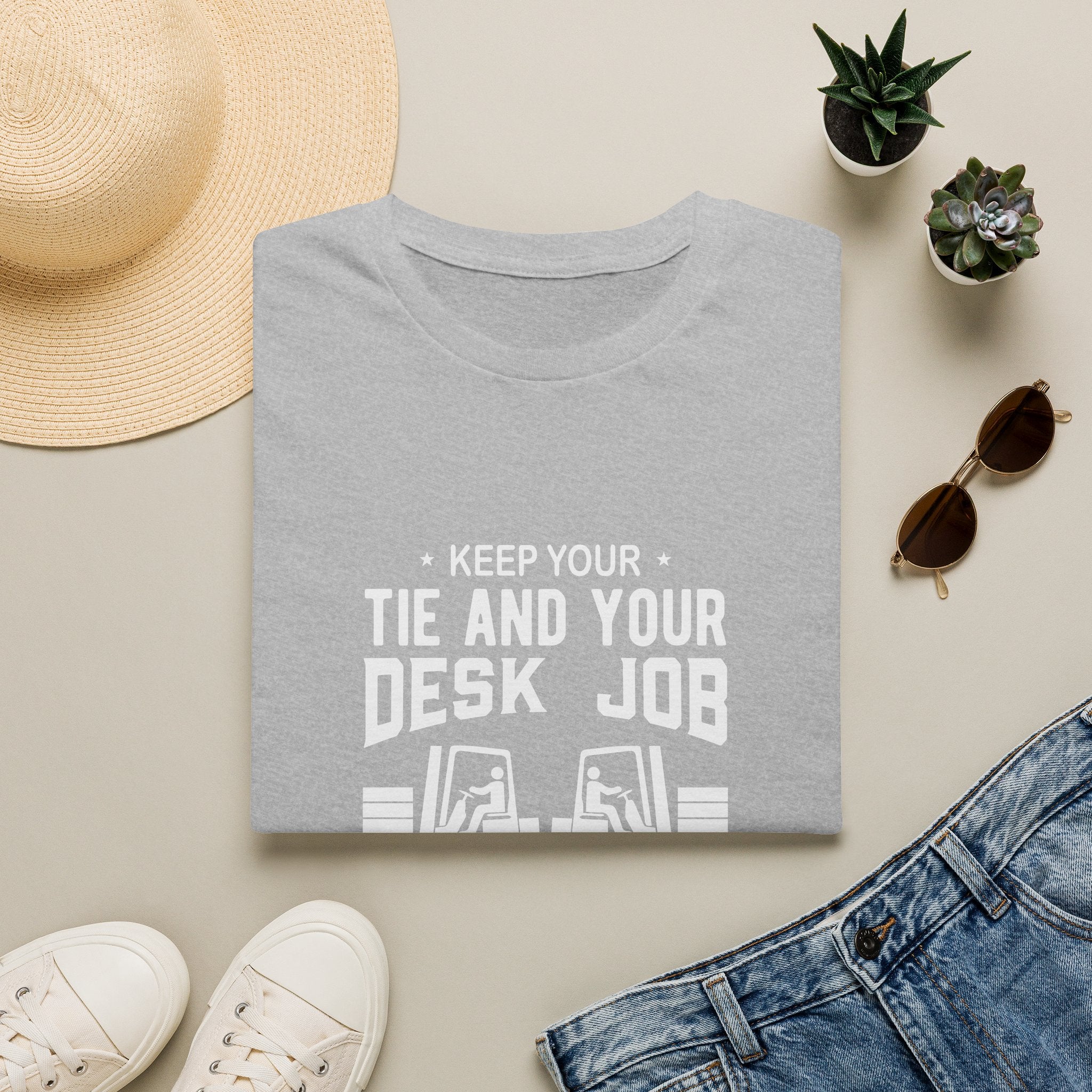 Keep Your Tie and Your Desk Job — Funny Forklift Truck T-Shirt