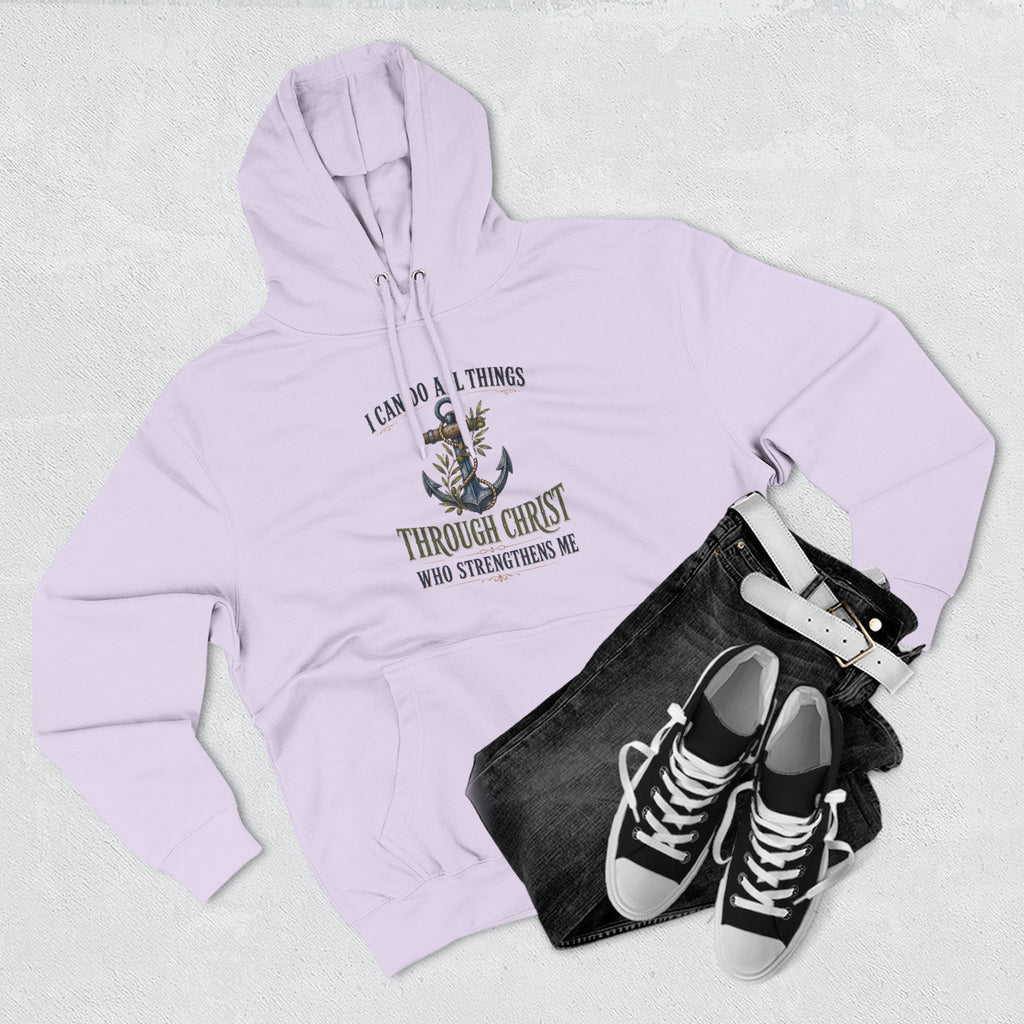 Christian Anchor Hoodie — "I Can Do All Things Through Christ Who Strengthens Me" Inspirational Pullover