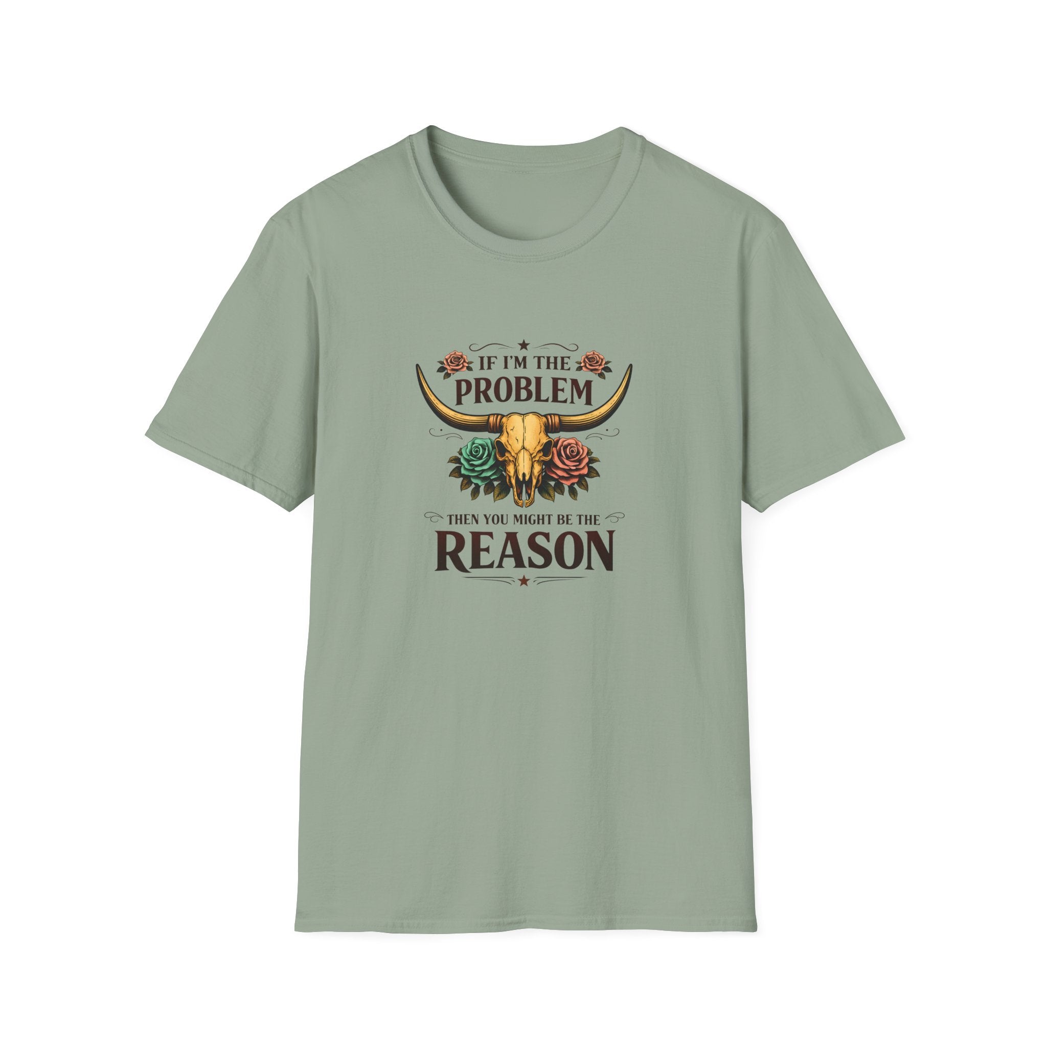 If I'm the Problem Bull Skull T-Shirt — Funny Sarcastic Western Gift for Women