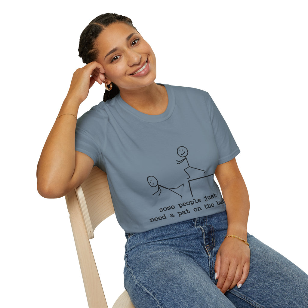T-Shirt — "Some People Just Need a Pat on the Back" Stick Figure Humor Tee
