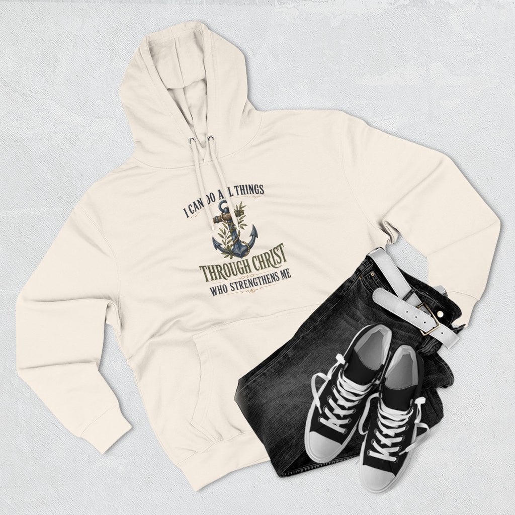Christian Anchor Hoodie — "I Can Do All Things Through Christ Who Strengthens Me" Inspirational Pullover