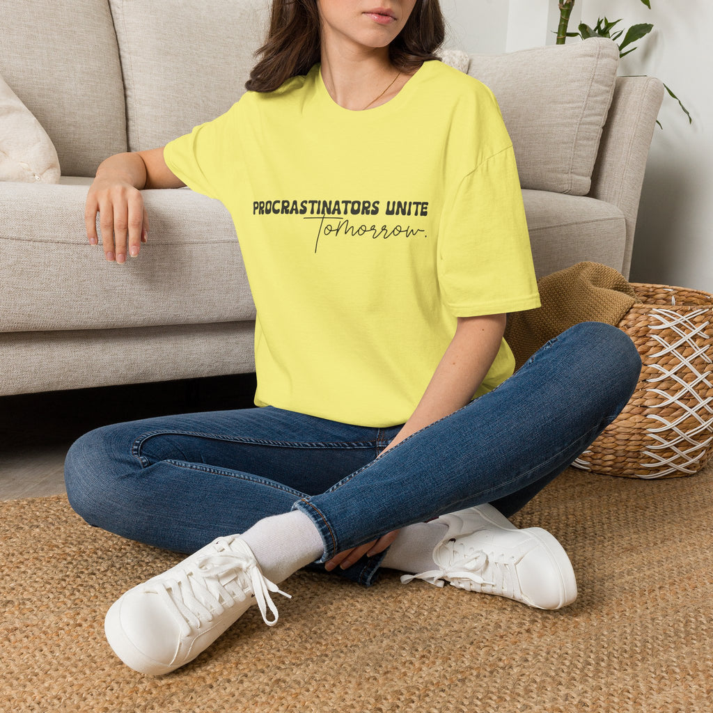 Procrastinators Unite Tomorrow T-Shirt — Funny Sarcastic Gift for Her Casual Tee