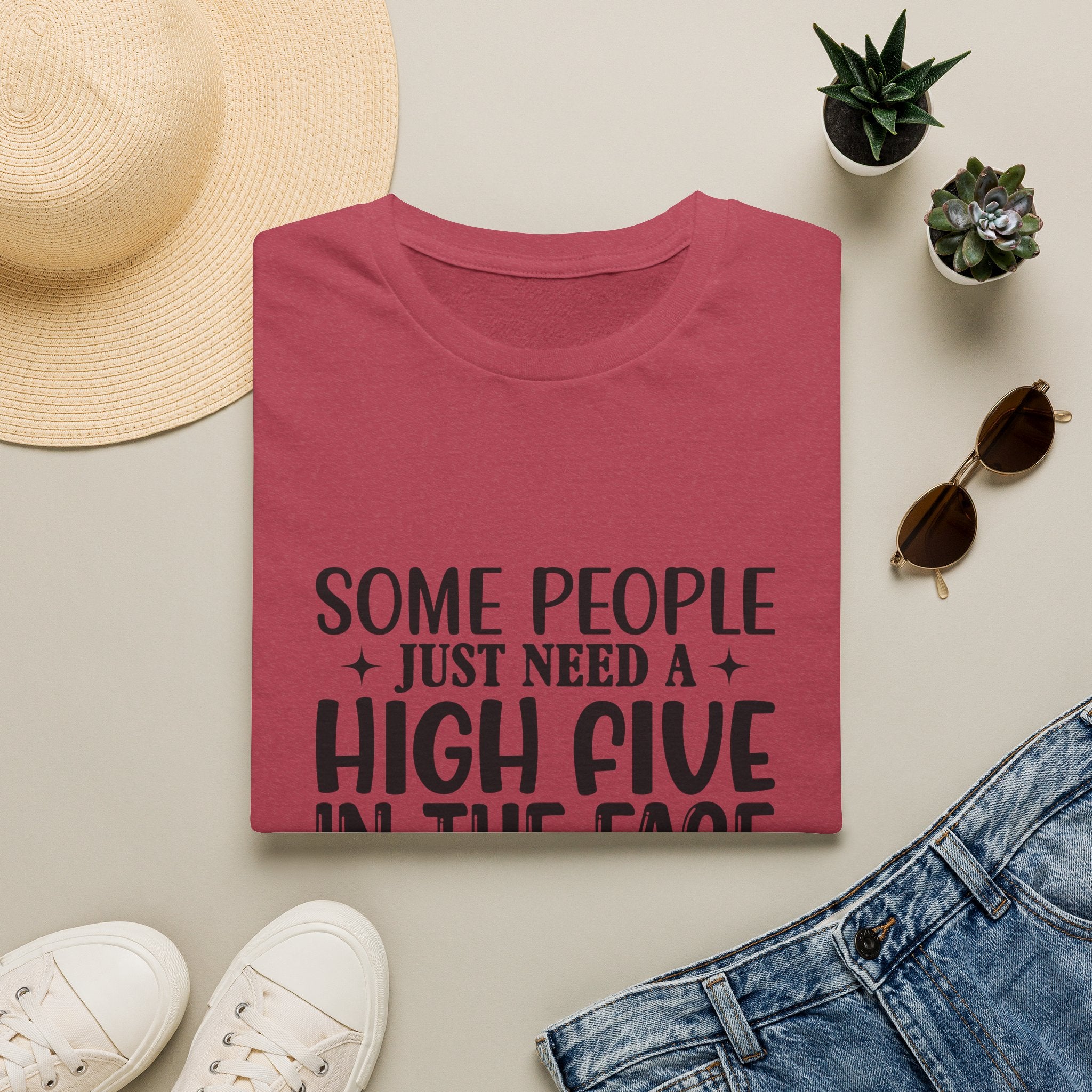 Some People Just Need a High Five in the Face with a Chair T-Shirt — Funny Sarcastic Graphic Tee