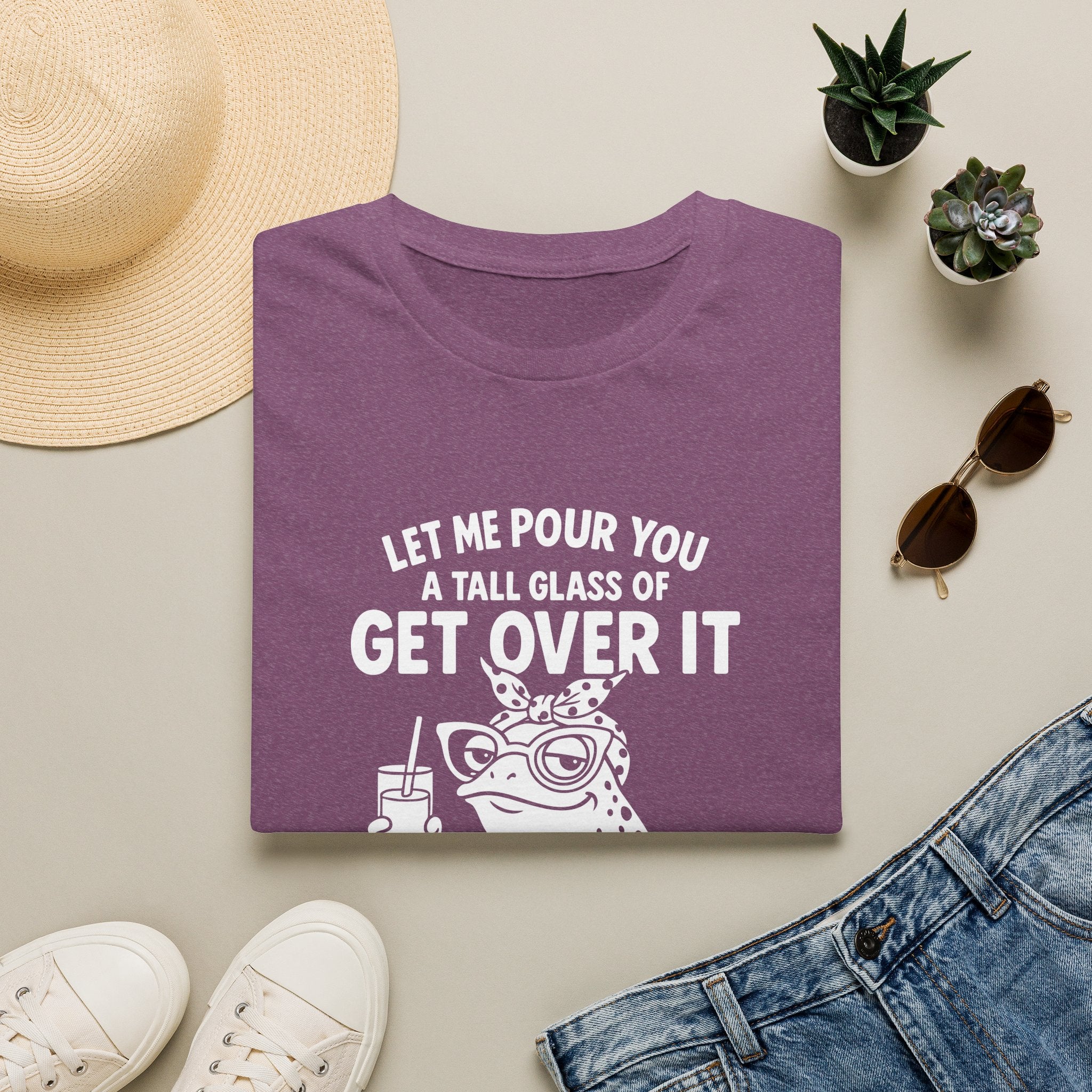 Let Me Pour You a Tall Glass of Get Over It Frog T-Shirt — Funny Sarcastic Gift for Her