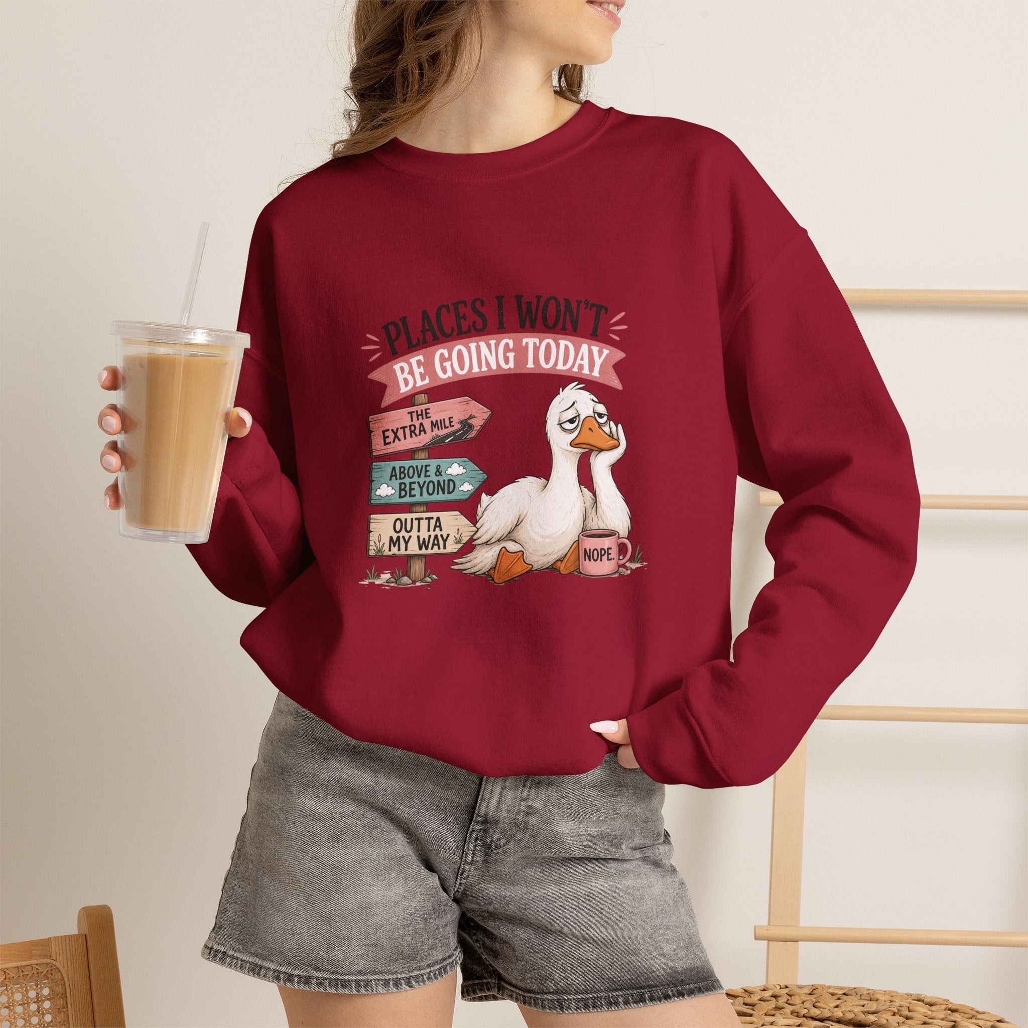 Places I Won't Be Going Today Goose Sweatshirt — Funny Introvert Gift for Her Crewneck