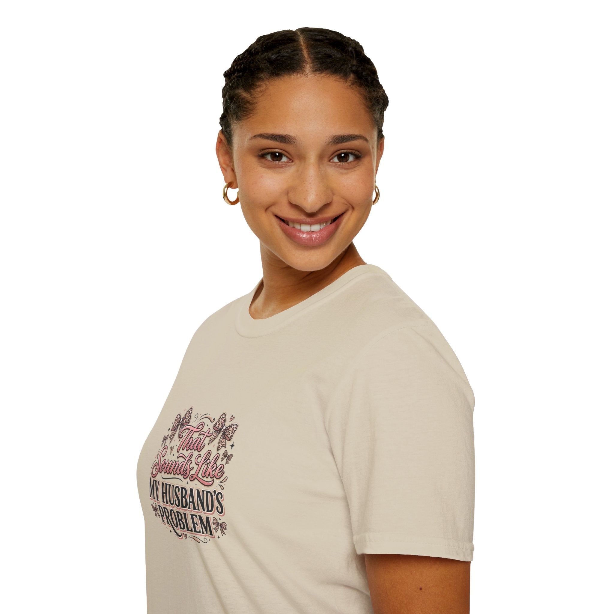 That Sounds Like My Husband's Problem T-Shirt — Funny Wife Gift Sarcastic Women's Tee
