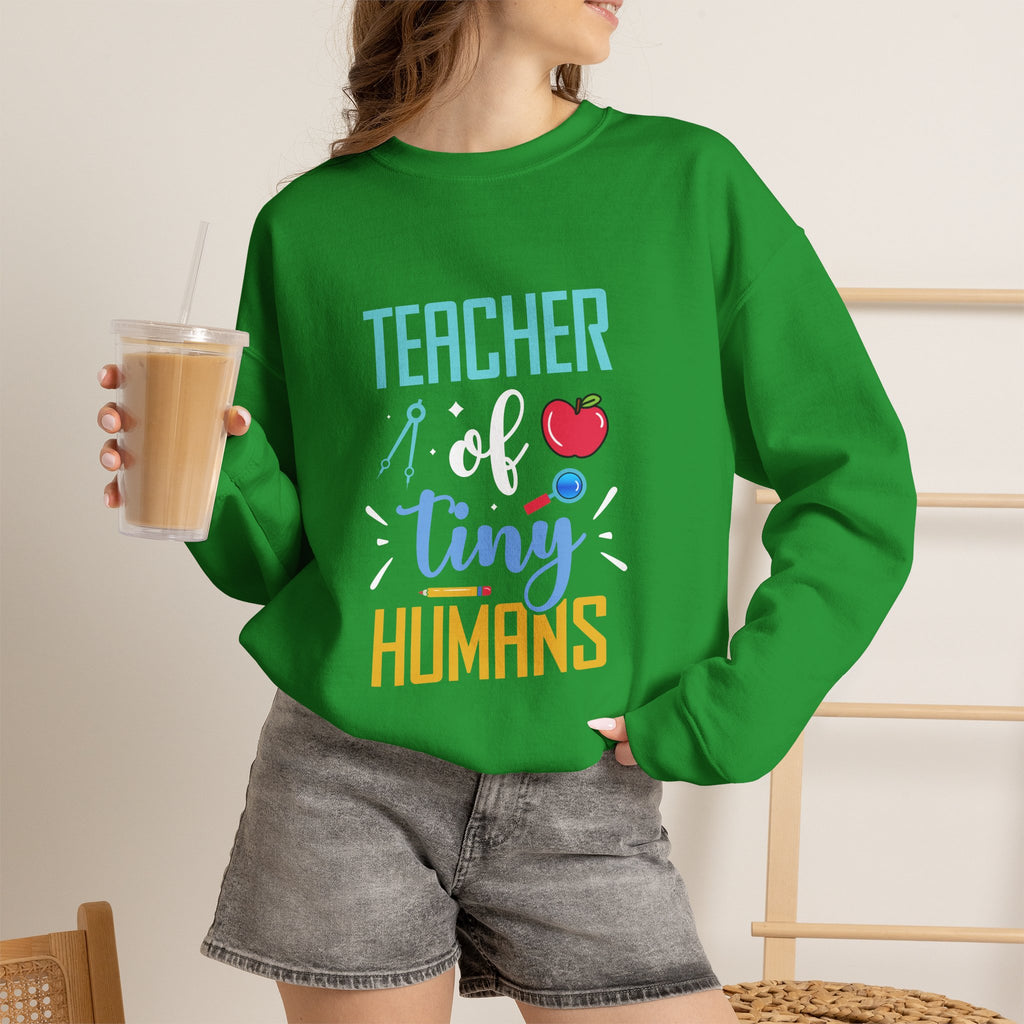 Teacher of Tiny Humans Sweatshirt — Funny Teacher Gift Appreciation Crewneck