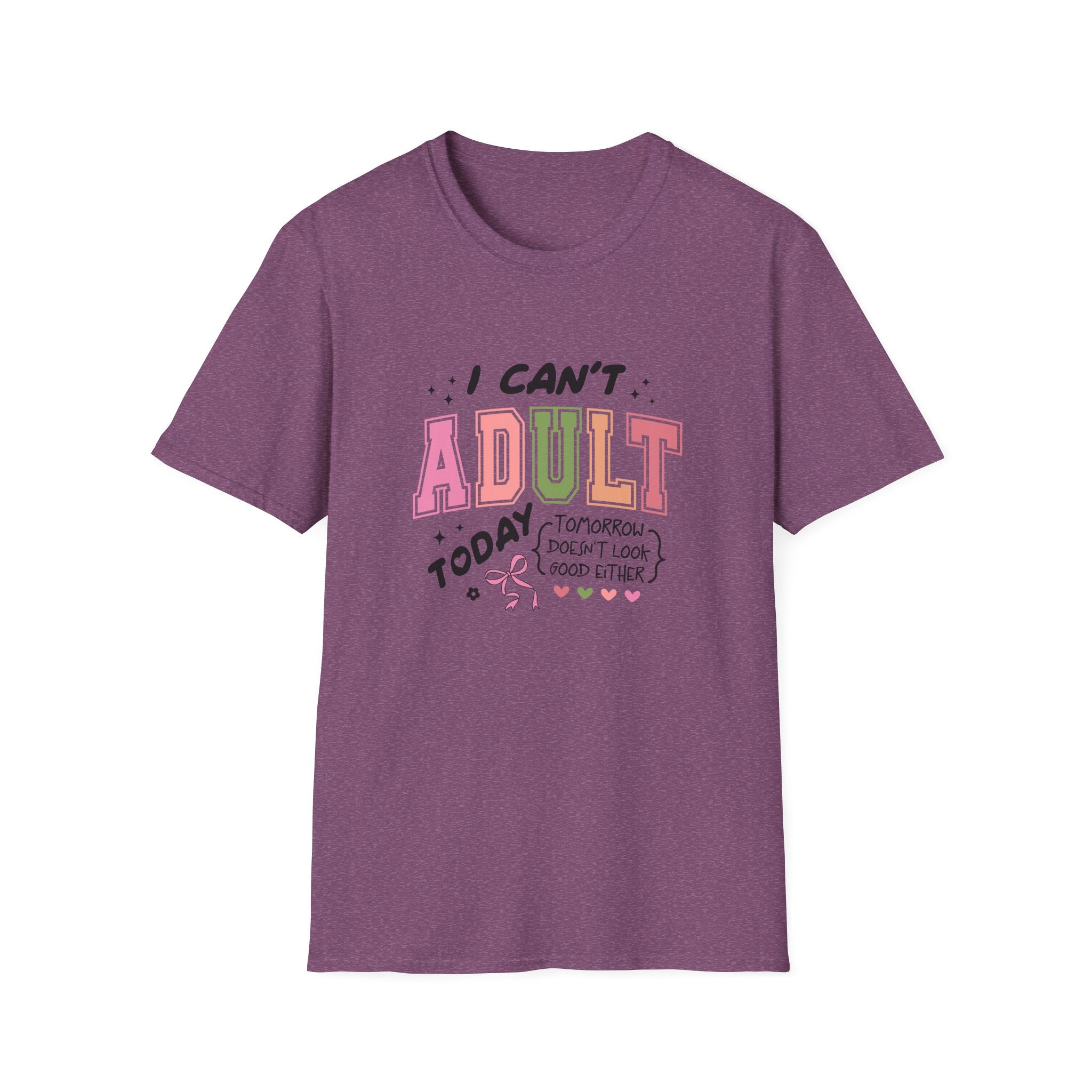 I Can't Adult T-Shirt — Funny Gift for Her Sarcastic Overworked Women's Graphic Tee