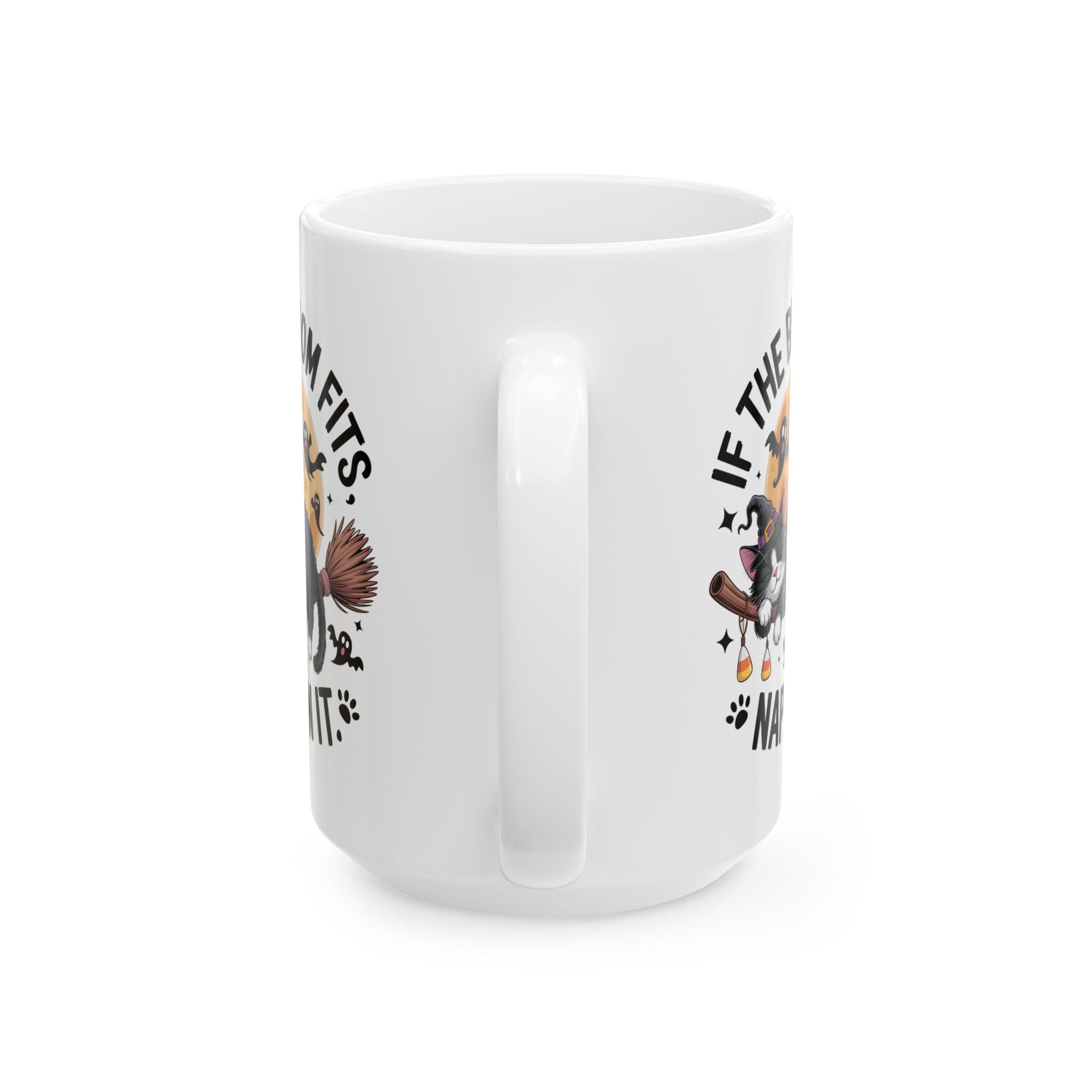 If the Broom Fits Nap on It Halloween Cat Mug — Funny Witchy Gift Coffee Cup 11oz 15oz