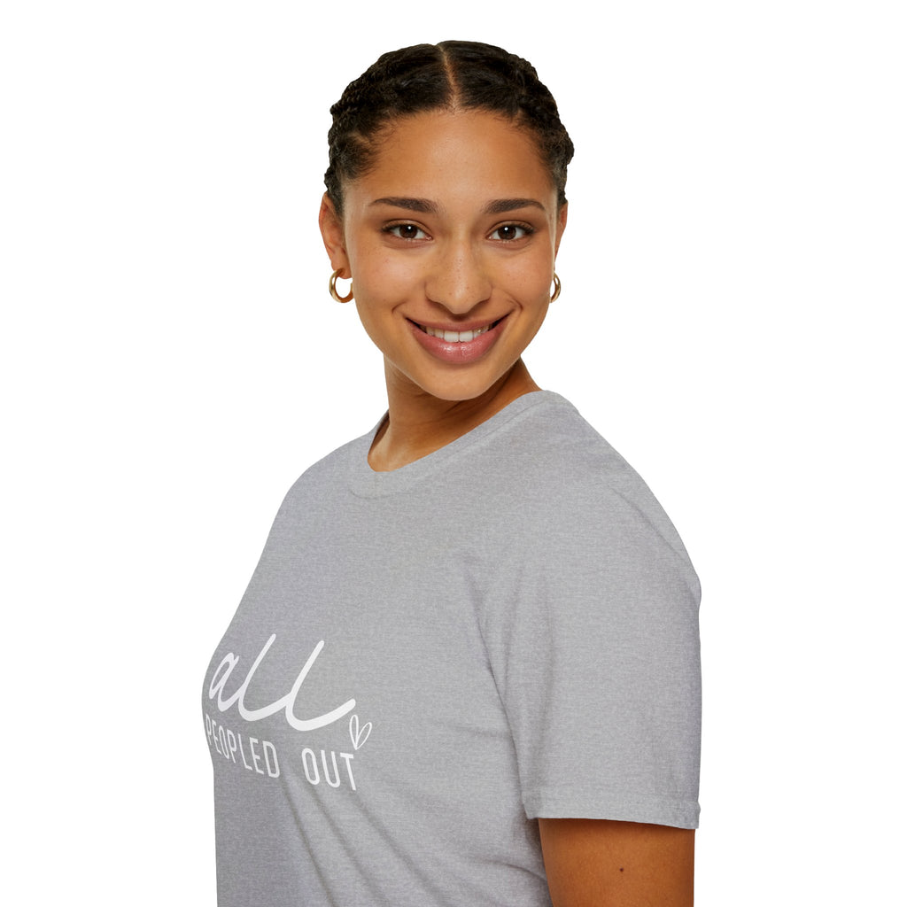 All Peopled Out T-Shirt — Funny Introvert Gift for Her Sarcastic Anti-Social Tee