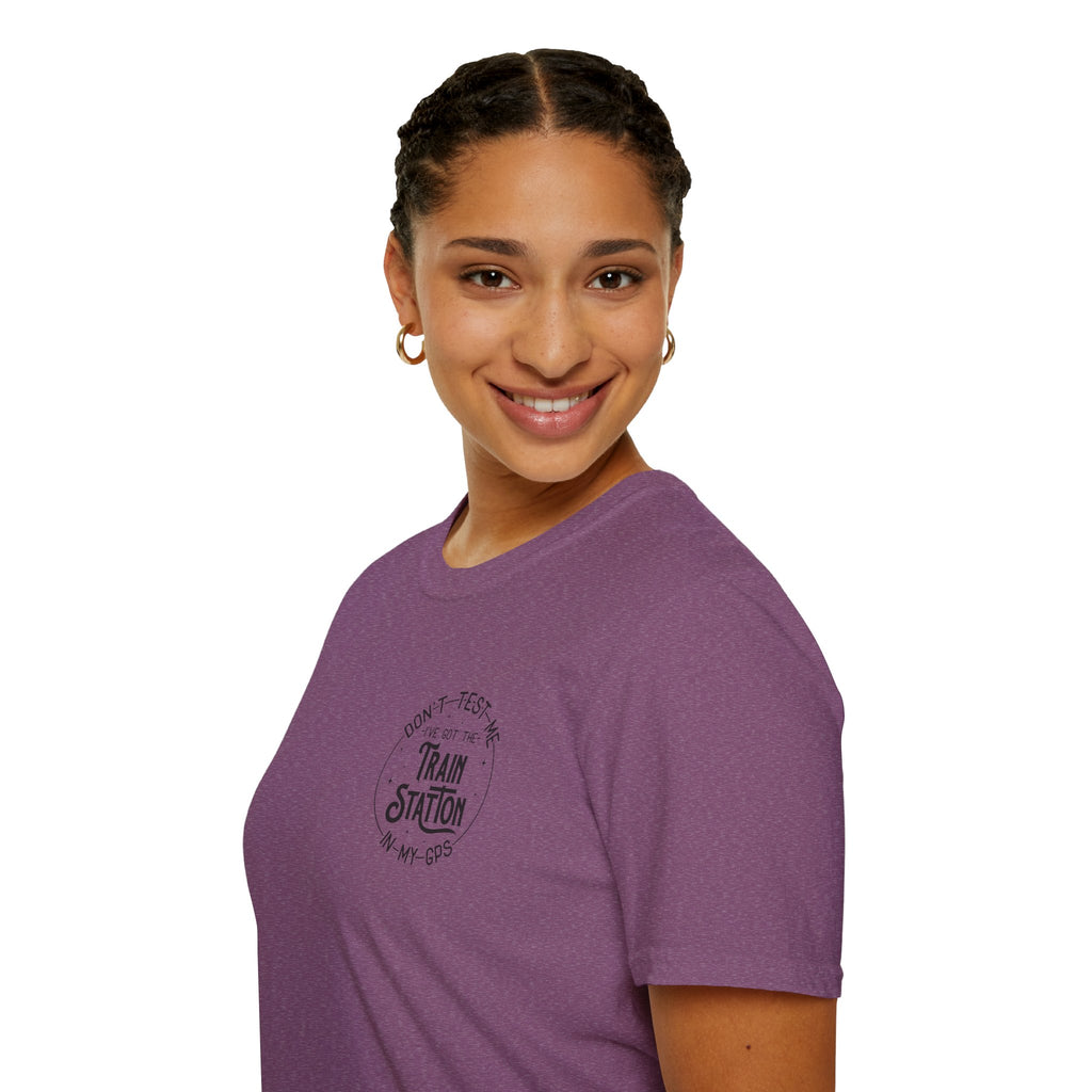 Train Station GPS T-Shirt — Funny Travel Quote Gift for Her Sarcastic Graphic Tee