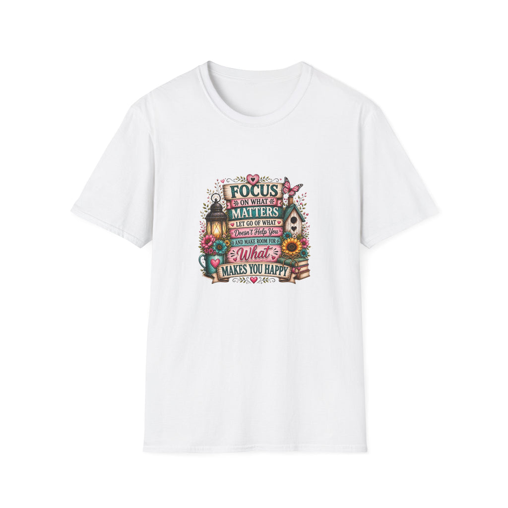 Focus on What Matters Floral T-Shirt — Inspirational Motivational Gift for Women Tee