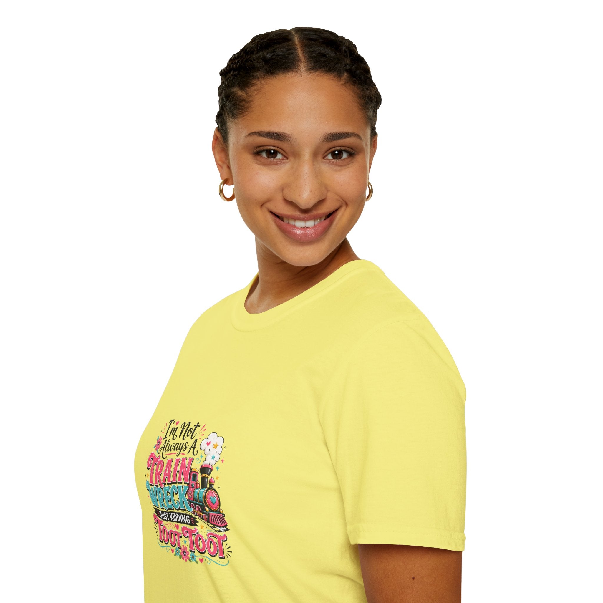 I'm Not Always a Trainwreck Toot Toot T-Shirt — Funny Sarcastic Gift for Her