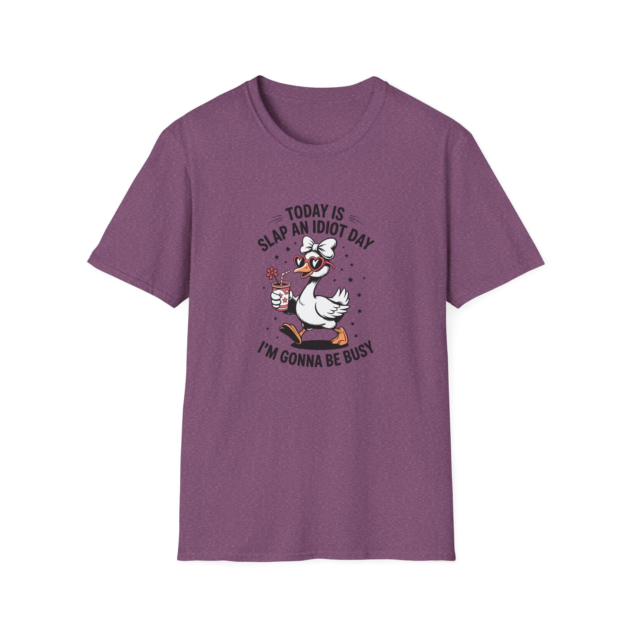 Today Is Slap An Idiot Day Duck T-Shirt — Funny Sarcastic Gift for Her Graphic Tee