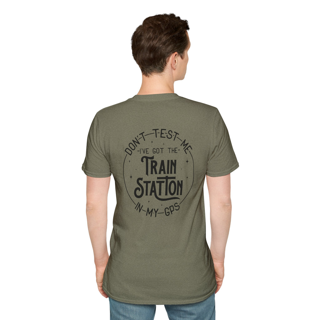 Train Station GPS T-Shirt — Funny Travel Quote Gift for Her Sarcastic Graphic Tee