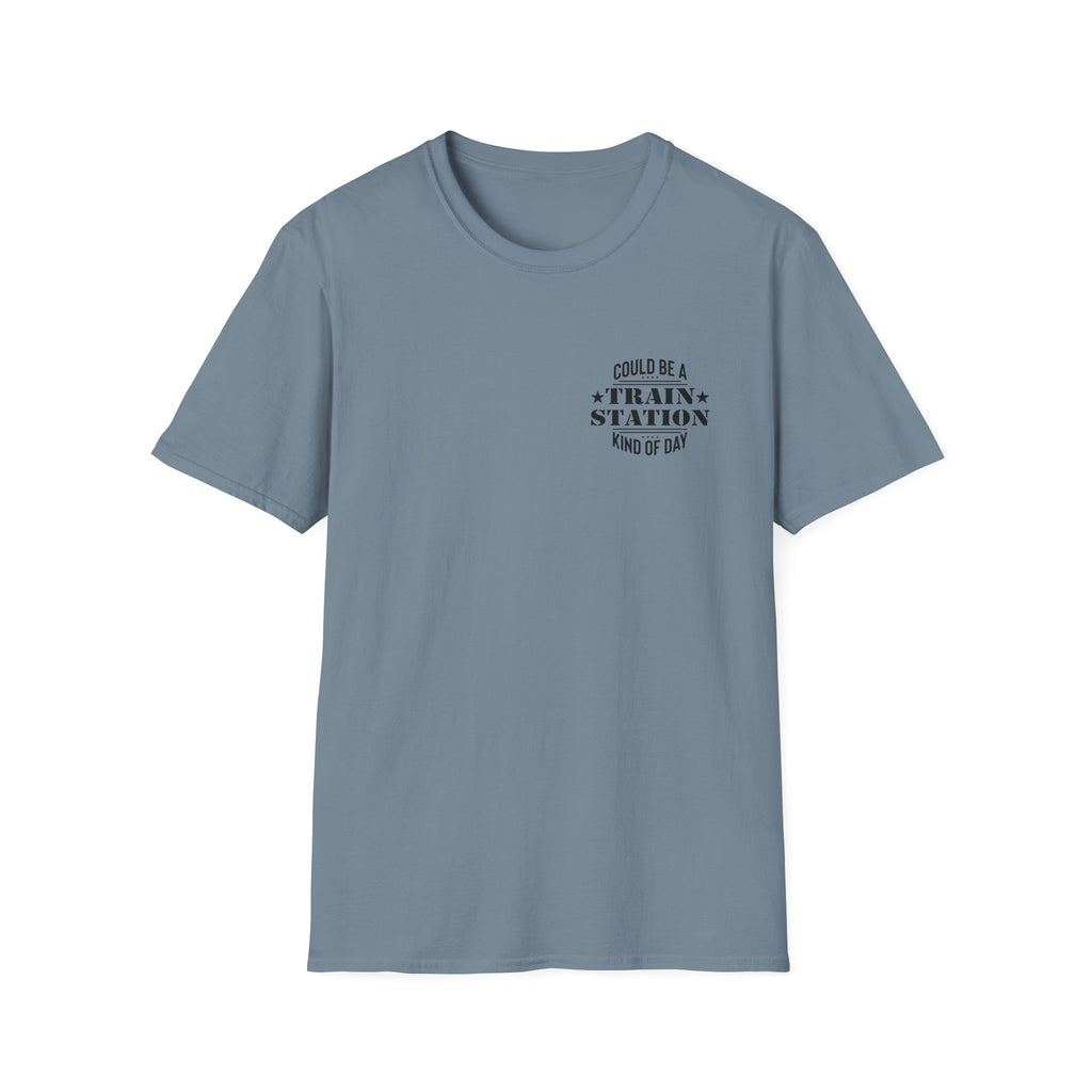 Could Be a Train Station Kind of Day T-Shirt — Funny Sarcastic Gift for Her Pocket Tee