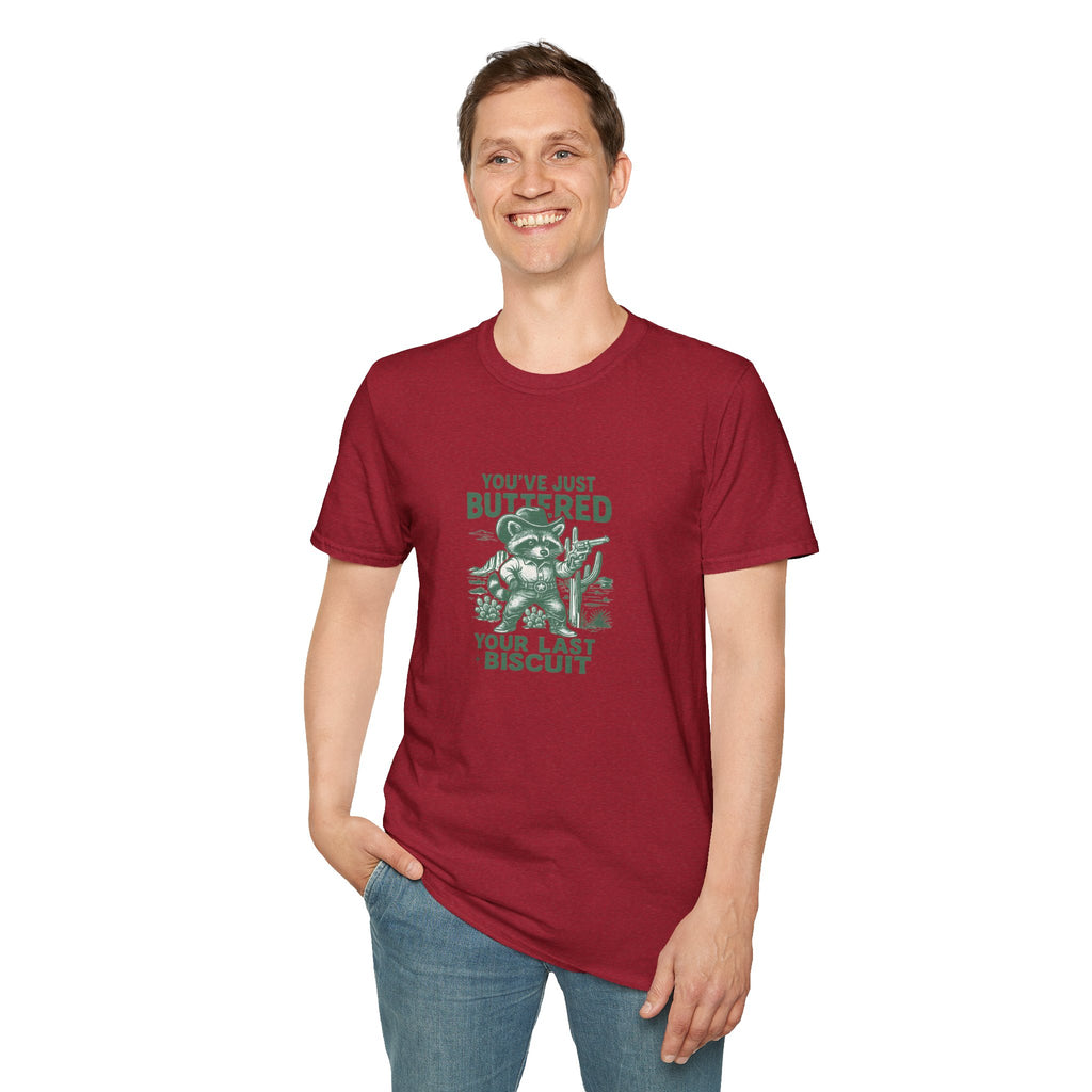 You've Just Buttered Your Last Biscuit T-Shirt — Funny Western Gift for Women