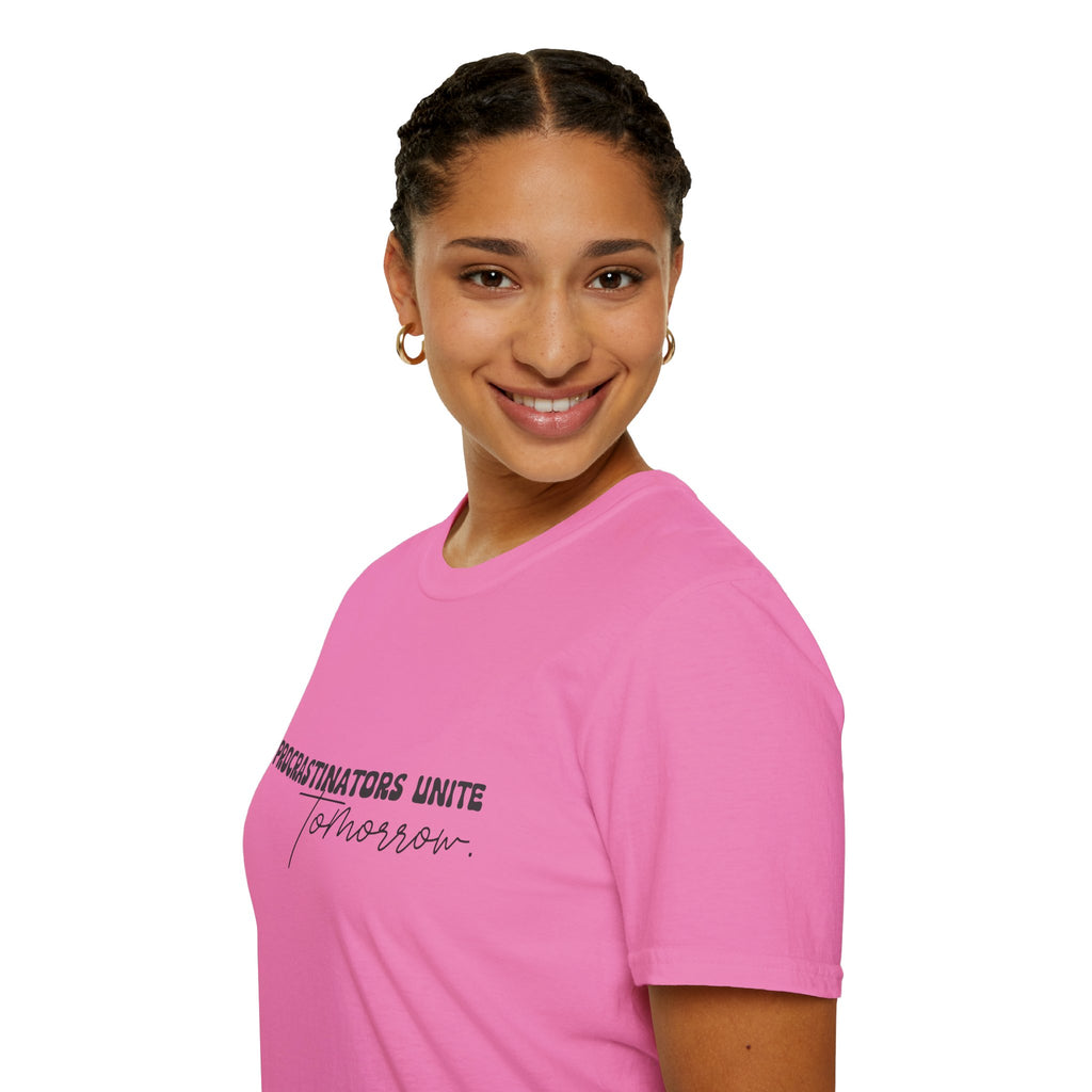 Procrastinators Unite Tomorrow T-Shirt — Funny Sarcastic Gift for Her Casual Tee