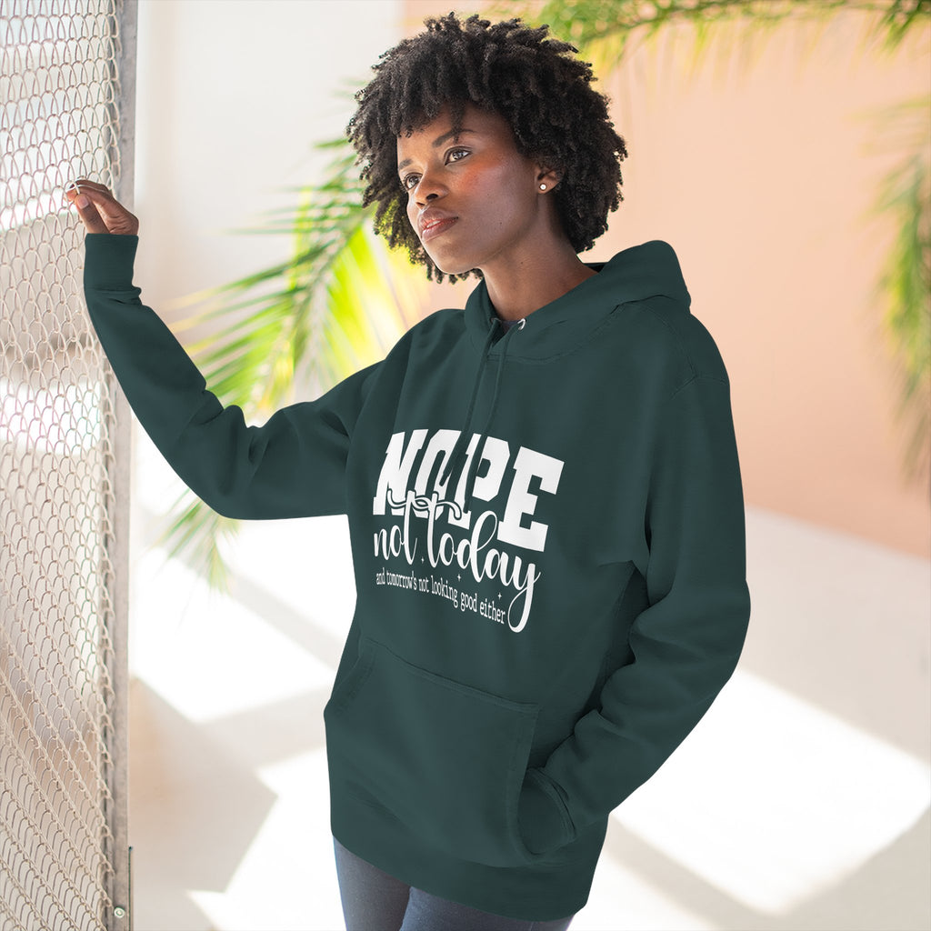 Nope Not Today Hoodie – Funny Casual Pullover with "Nope not today" Slogan