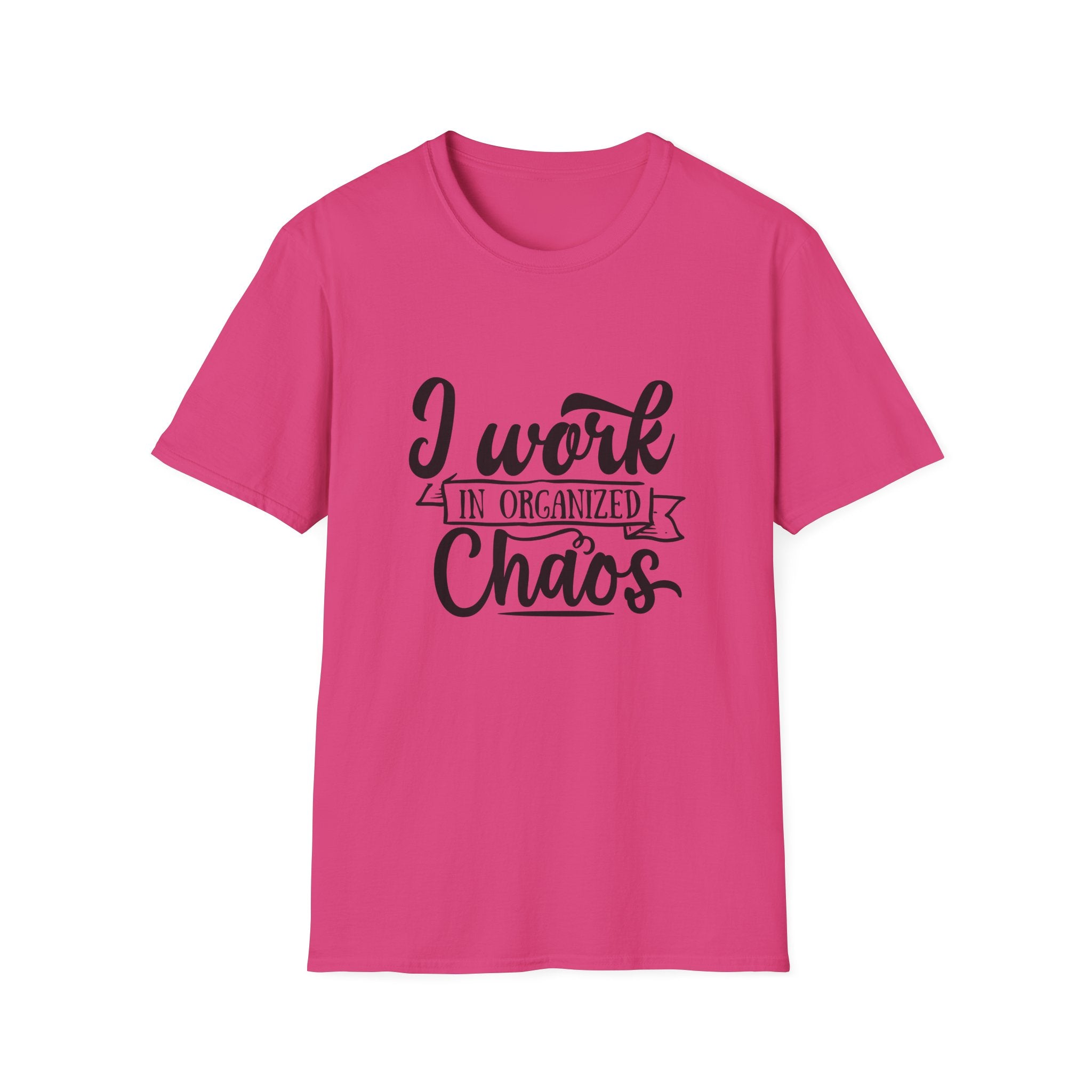 I Work in Organized Chaos T-Shirt — Funny Teacher & Mom Gift Sarcastic Graphic Tee