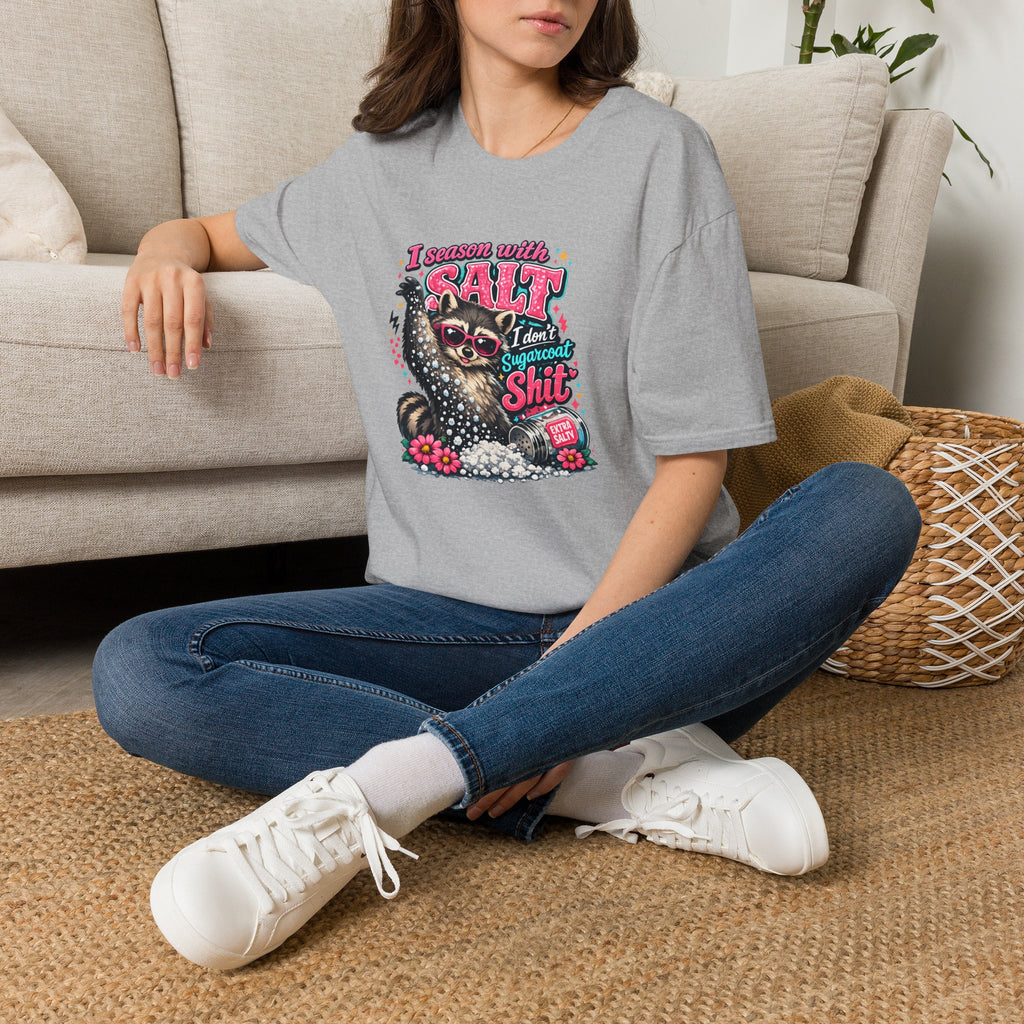 I Season With Salt I Don't Sugarcoat T-Shirt — Funny Sarcastic Gift for Women