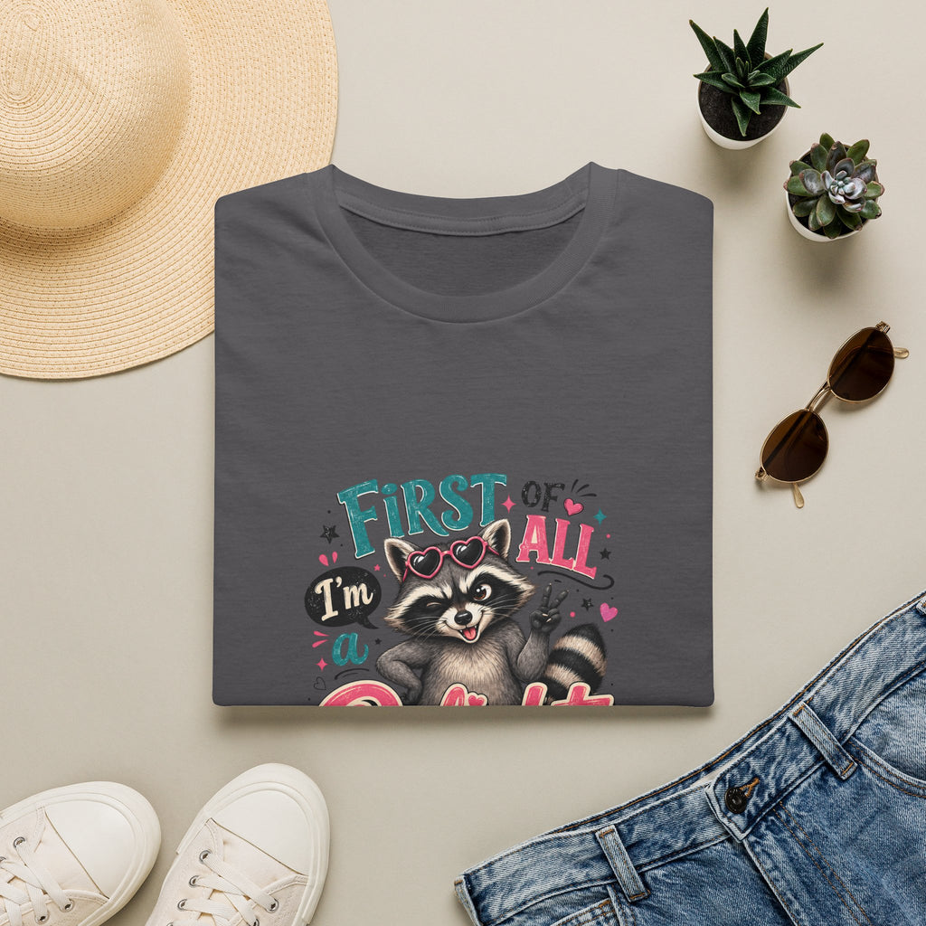 First of All I'm a Delight Raccoon T-Shirt — Funny Sarcastic Gift for Her Vintage Tee