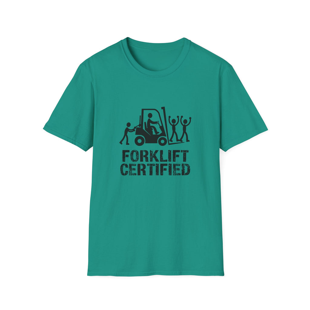 Forklift Certified T-Shirt — Funny Industrial Workplace Tee for Forklift Operators