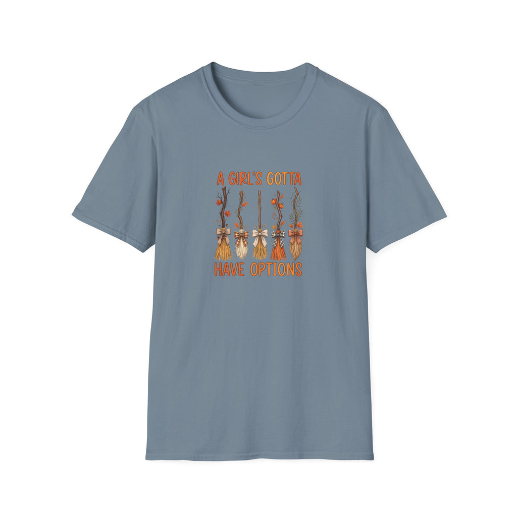 A Girl's Gotta Have Options Witch Brooms T-Shirt — Funny Halloween Gift for Women