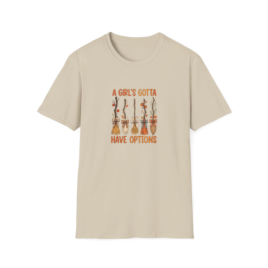 A Girl's Gotta Have Options Witch Brooms T-Shirt — Funny Halloween Gift for Women