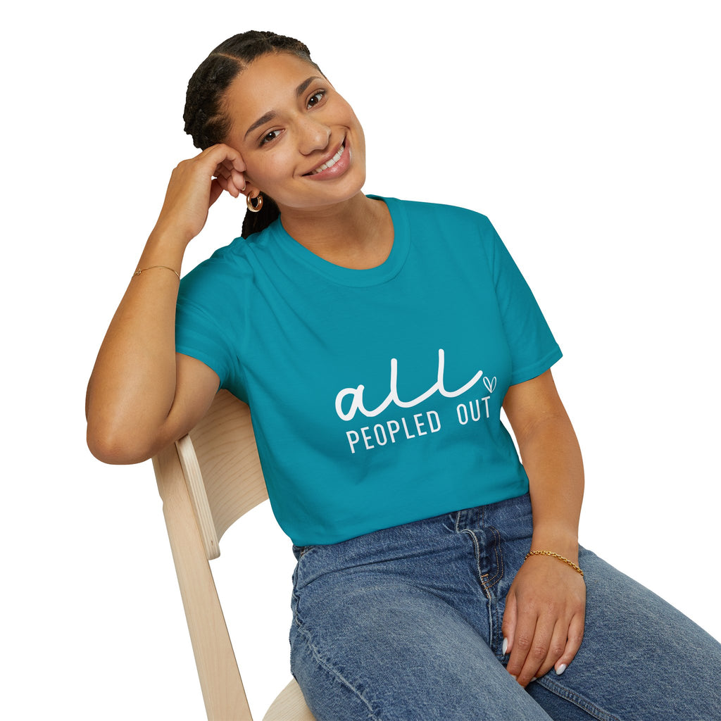 All Peopled Out T-Shirt — Funny Introvert Gift for Her Sarcastic Anti-Social Tee