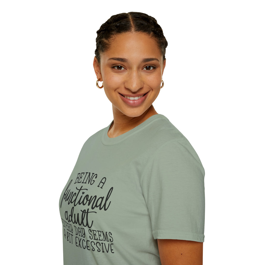 Being a Functional Adult T-Shirt — Funny Sarcastic Gift for Her Relatable Humor Graphic Tee