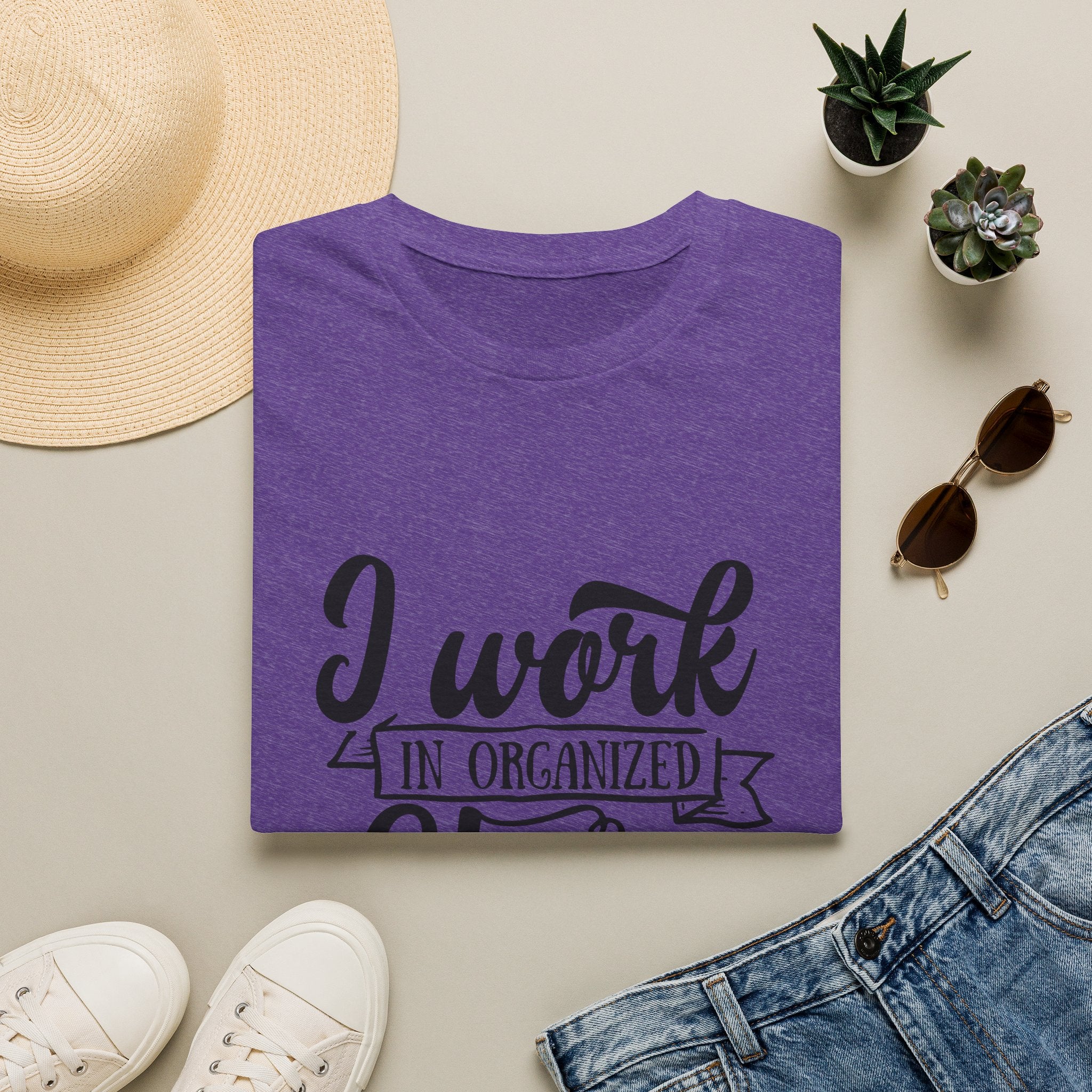 I Work in Organized Chaos T-Shirt — Funny Teacher & Mom Gift Sarcastic Graphic Tee