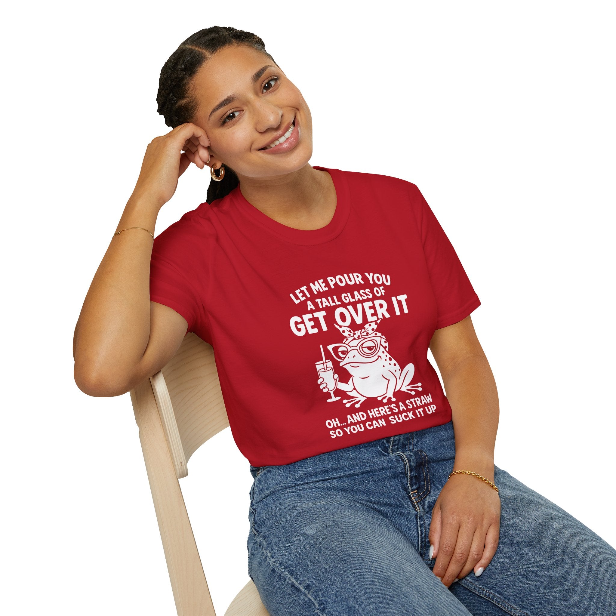 Let Me Pour You a Tall Glass of Get Over It Frog T-Shirt — Funny Sarcastic Gift for Her