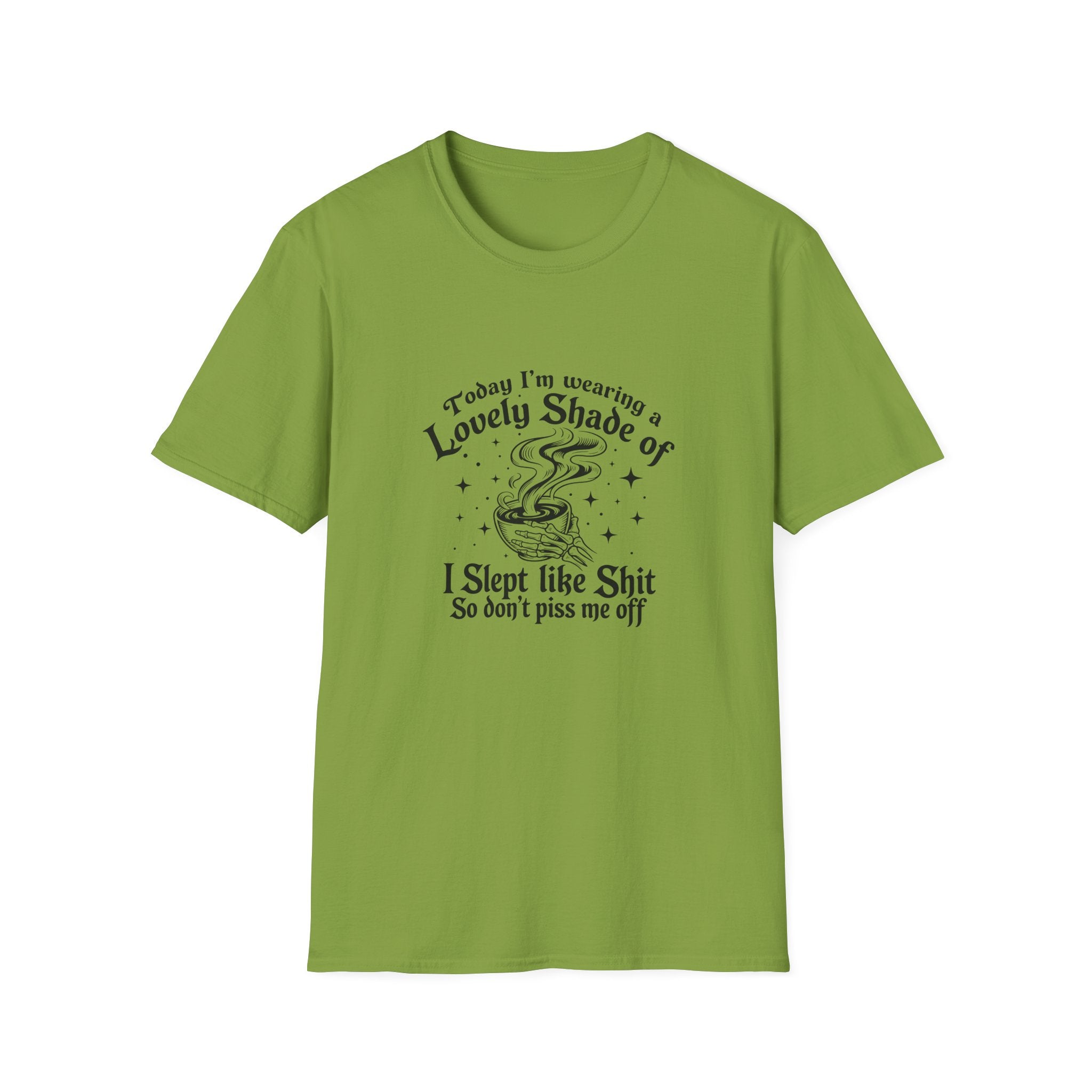 I Slept Like Shit So Don't Piss Me Off T-Shirt — Funny Sarcastic Gift for Her Graphic Tee