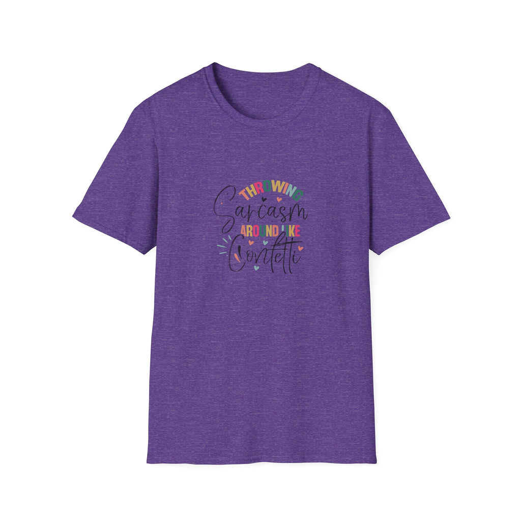 Throwing Sarcasm Around Like Confetti T-Shirt — Funny Gift for Her Sarcastic Tee