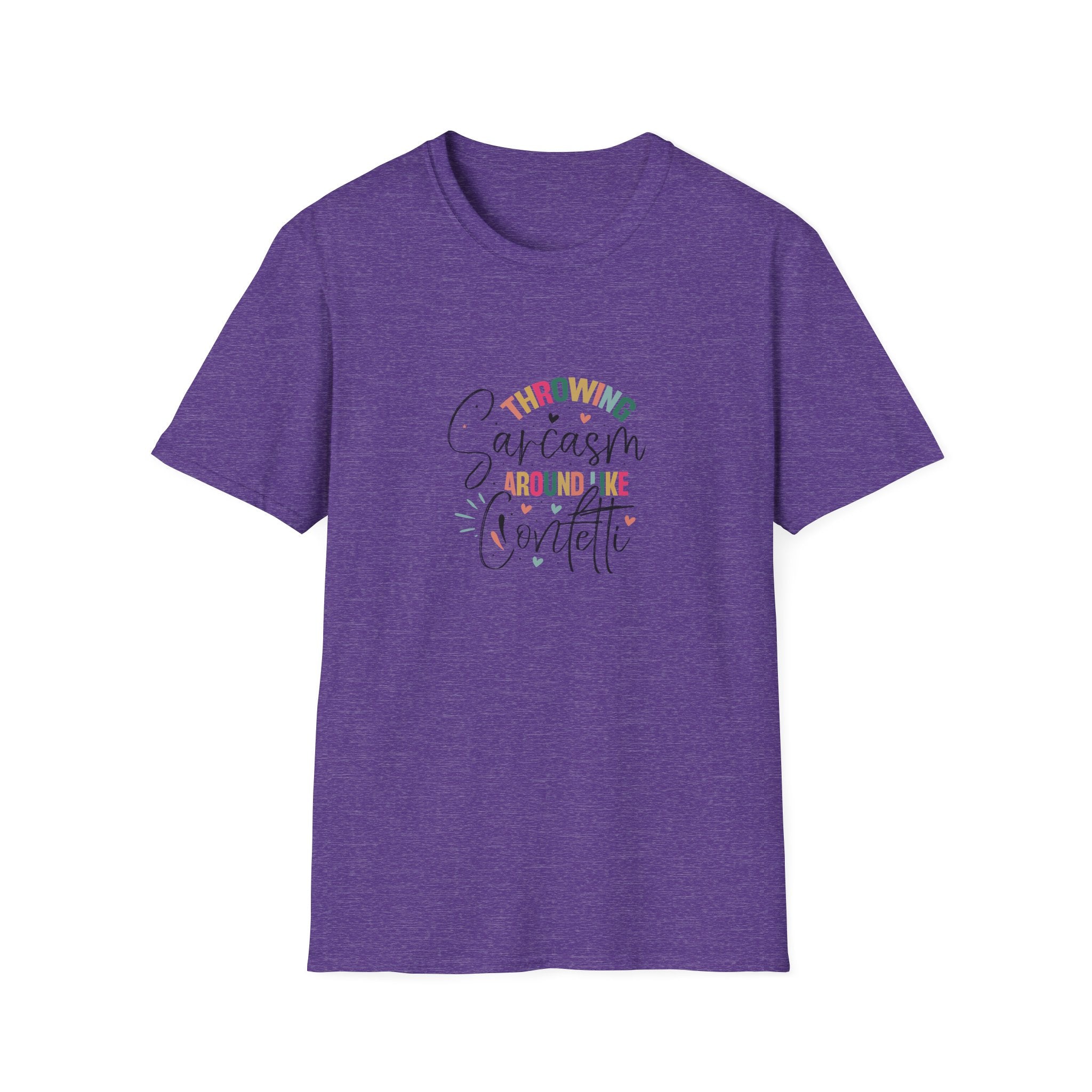 Throwing Sarcasm Around Like Confetti T-Shirt — Funny Gift for Her Sarcastic Tee
