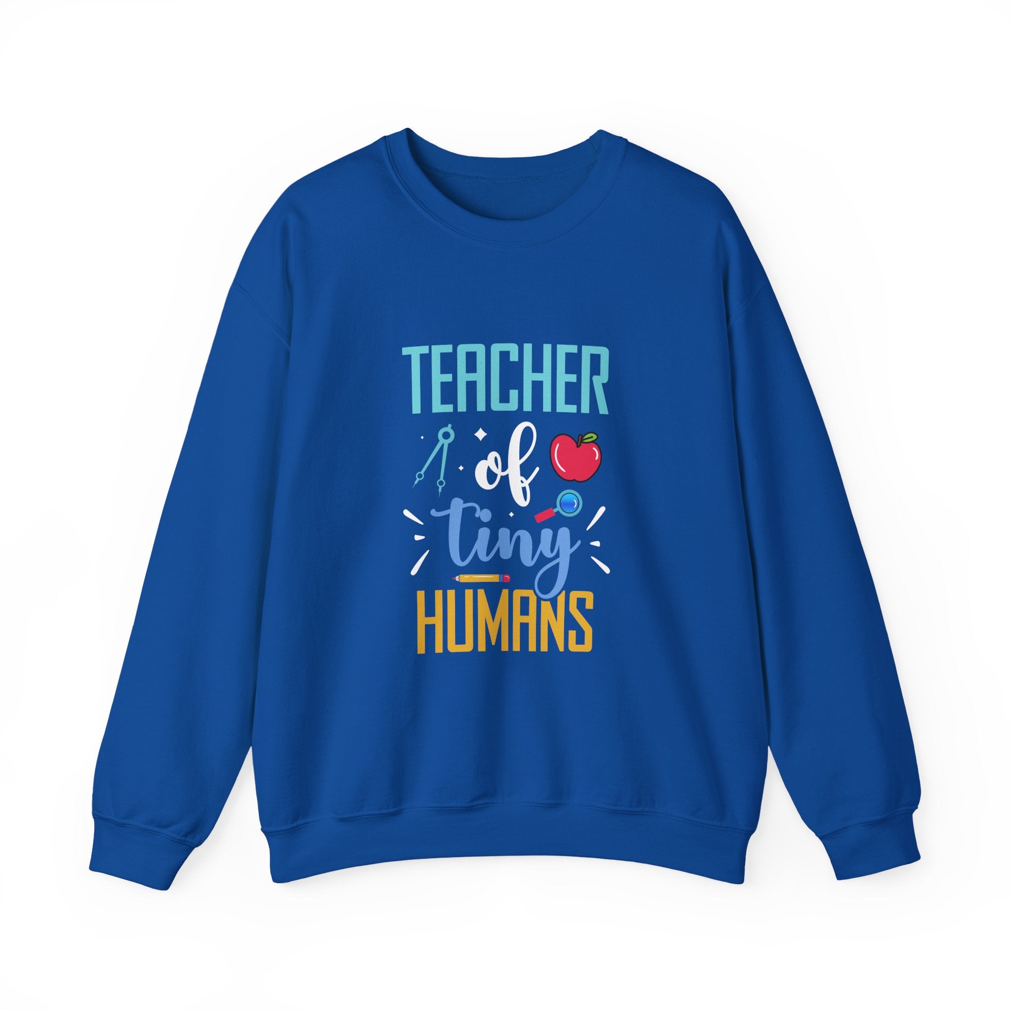 Teacher of Tiny Humans Sweatshirt — Funny Teacher Gift Appreciation Crewneck
