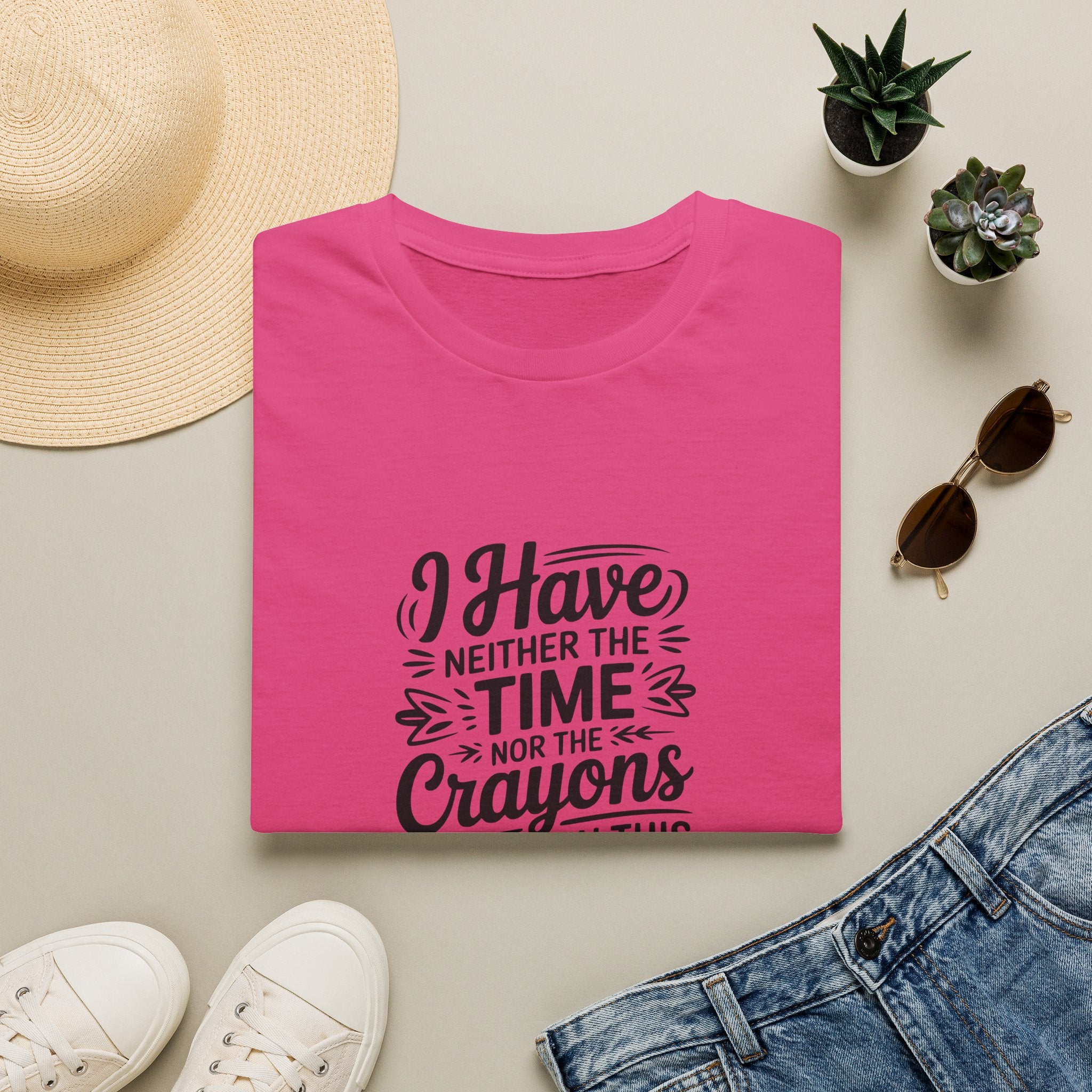 I Have Neither the Time Nor the Crayons to Explain This T-Shirt — Funny Sarcastic Gift