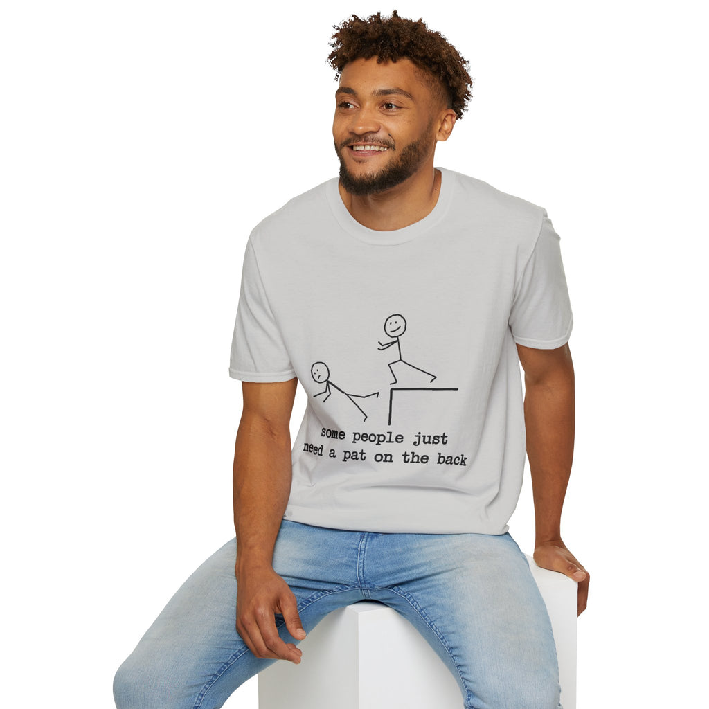 T-Shirt — "Some People Just Need a Pat on the Back" Stick Figure Humor Tee
