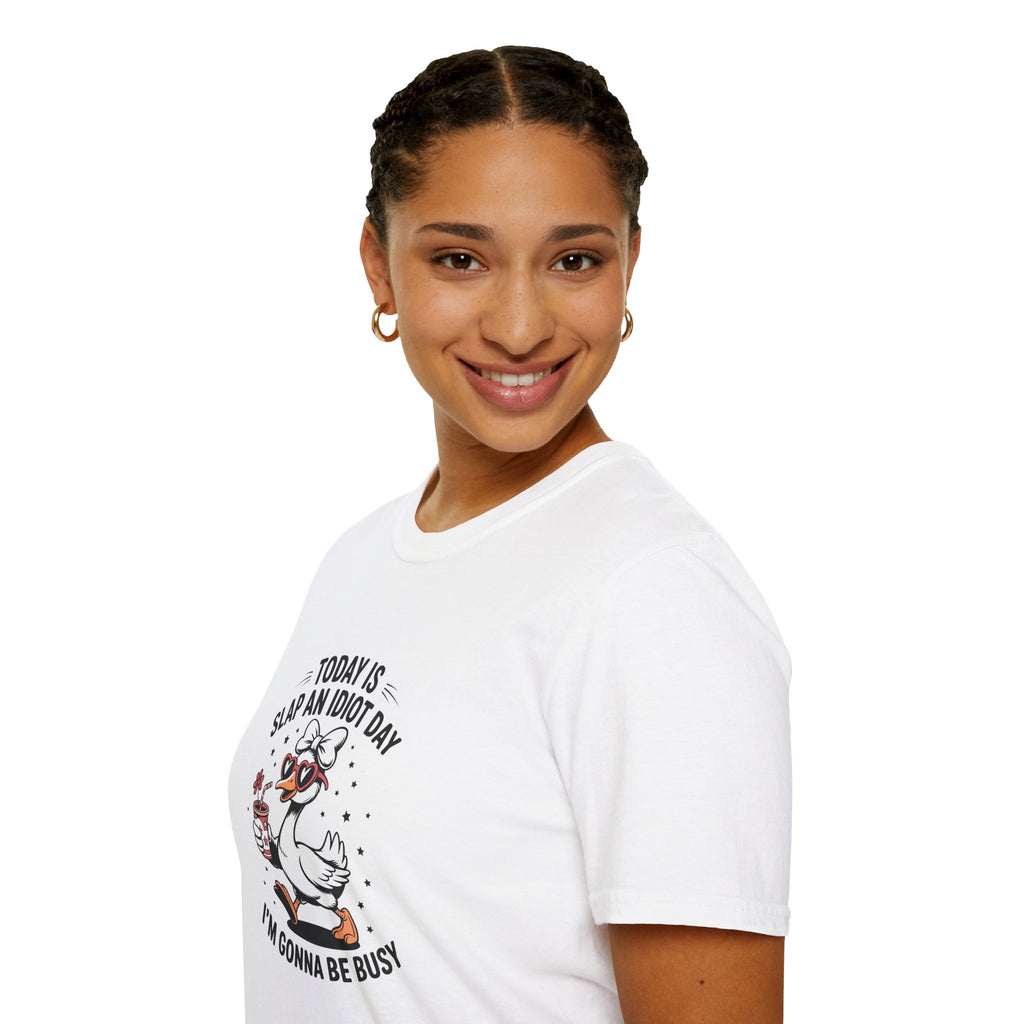 Today Is Slap An Idiot Day Duck T-Shirt — Funny Sarcastic Gift for Her Graphic Tee