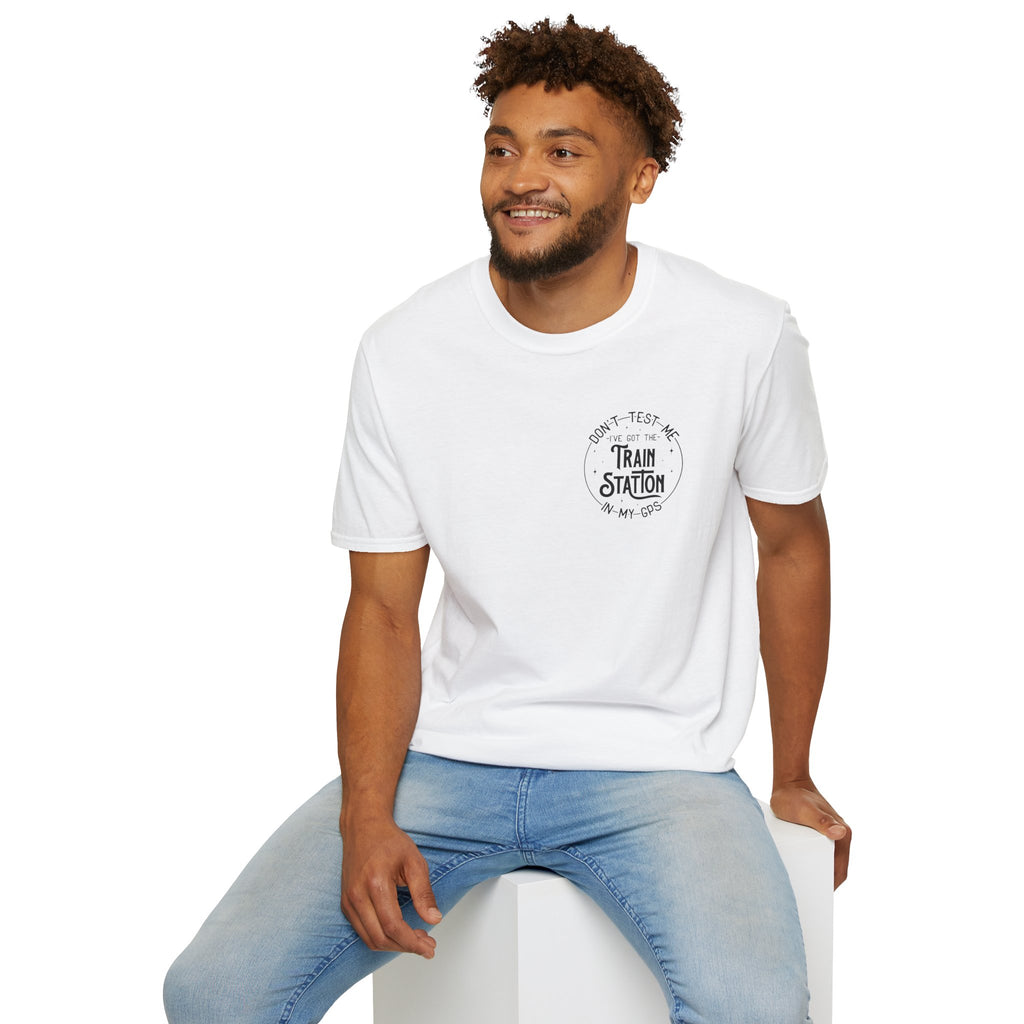 Train Station GPS T-Shirt — Funny Travel Quote Gift for Her Sarcastic Graphic Tee